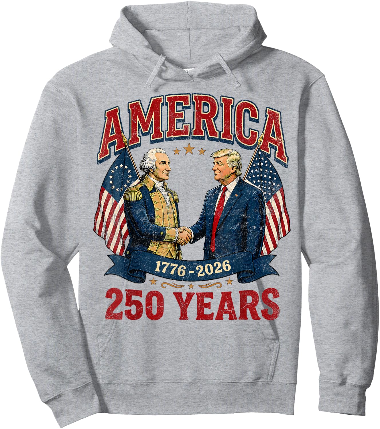 250 Years America Anniversary 250th Trump Washington Hoodie - Hoodie | Ash
