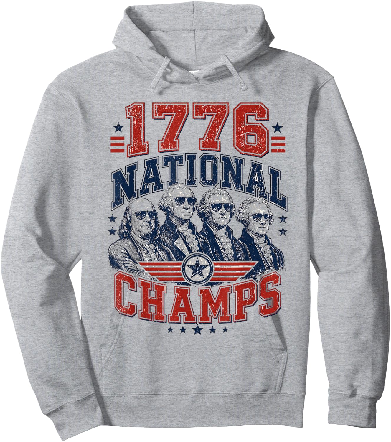 1776 National Champs Funny Patriotic Founding Fathers USA Hoodie - Hoodie | Ash
