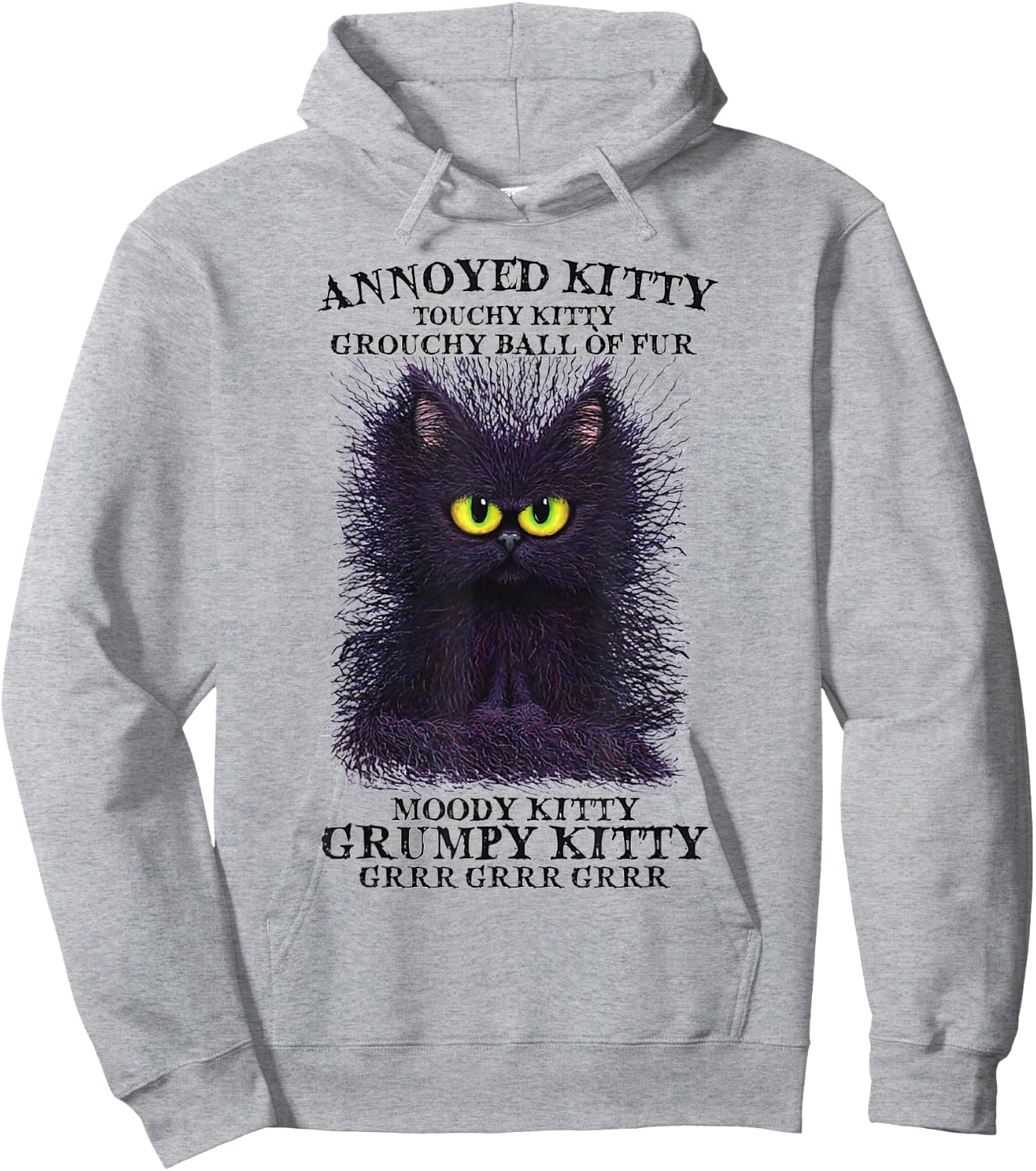 Annoyed Kitty Touchy Kitty Grouchy Ball Of Fur Moody Kitty Hoodie - Hoodie | Ash