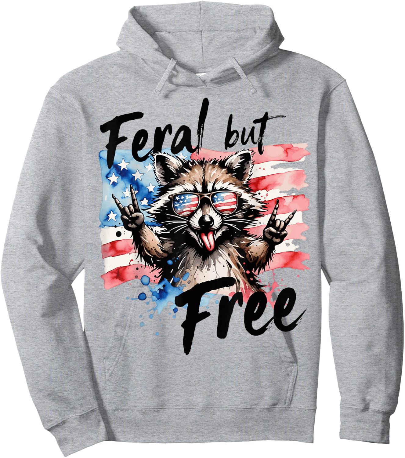 Raccoon Feral But Free 4th of July Patriotic Men Women Kids Hoodie - Hoodie | Ash