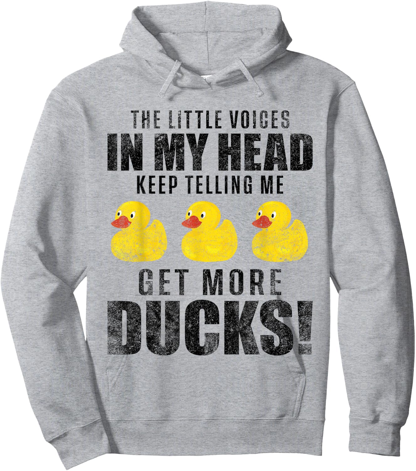 The Little Voices In My Head Keep Telling Me Get More Ducks Hoodie - Hoodie | Ash