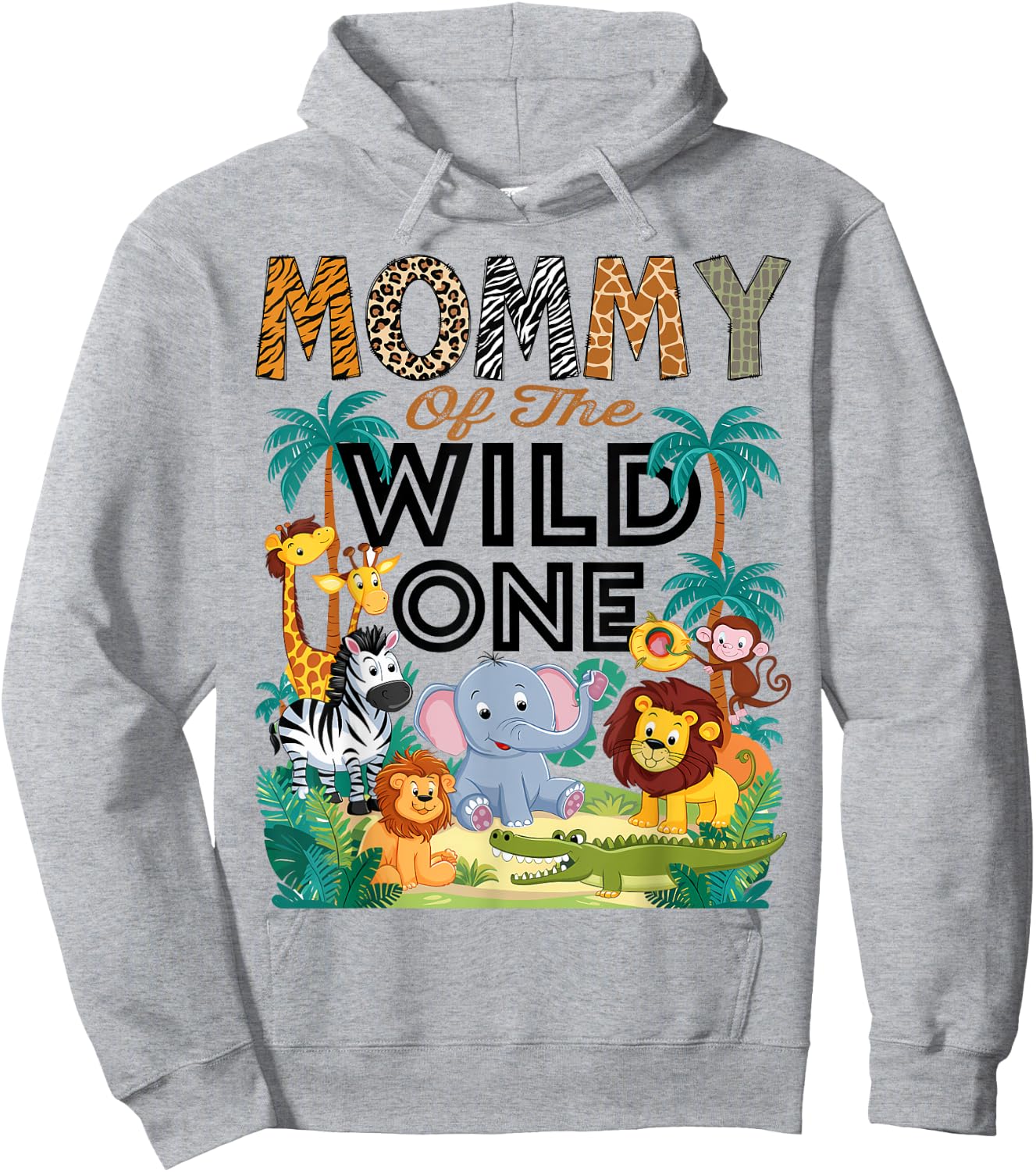 Mommy Of The Wild One Safari Zoo Animal Birthday Party Hoodie - Hoodie | Ash