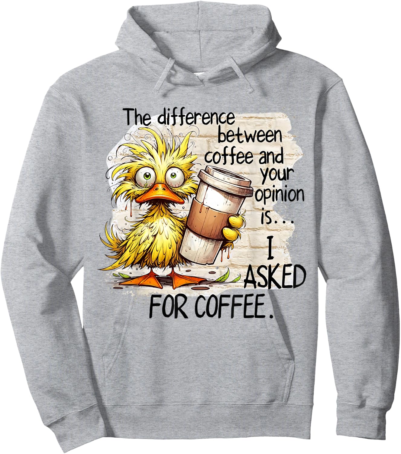 The Difference Between Coffee And Your Opinion Coffee Duck Hoodie - Hoodie | Ash
