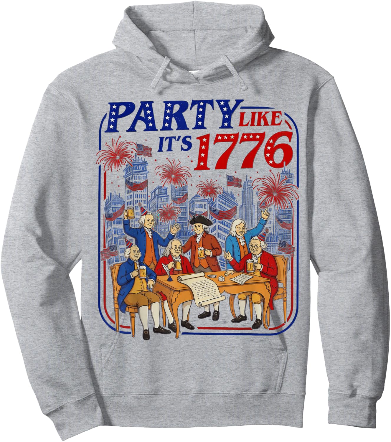Party Like It’s 1776 4th of July Hoodie - Hoodie | Ash
