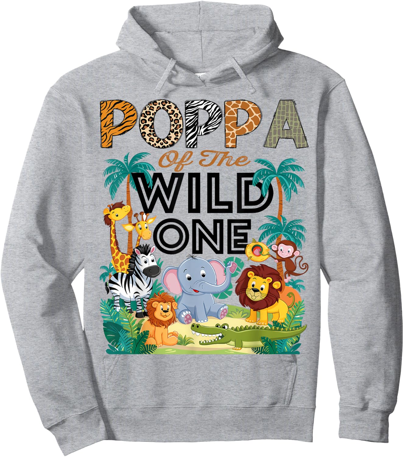 Poppa Of The Wild One Safari Zoo Animal Birthday Party Hoodie - Hoodie | Ash