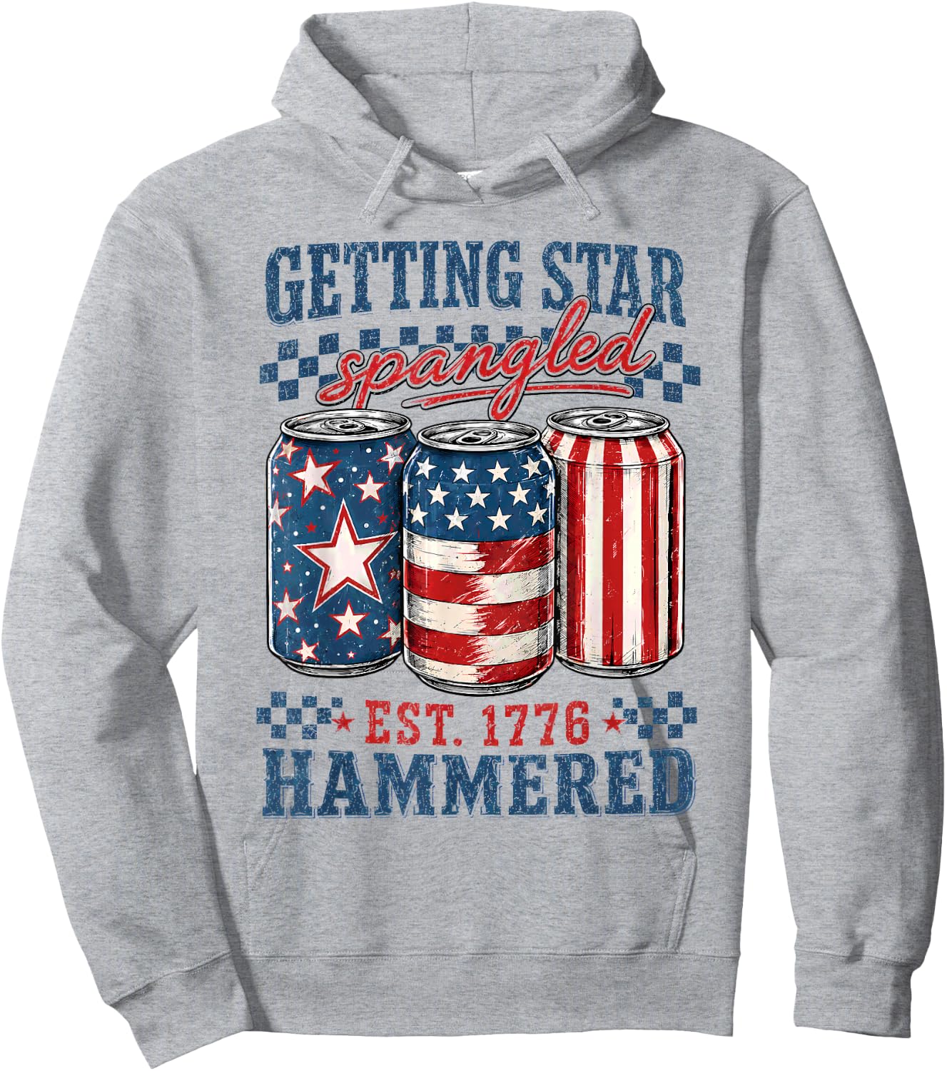 Getting Star Spangled Hammered Funny 4th of July 1776 Hoodie - Hoodie | Ash