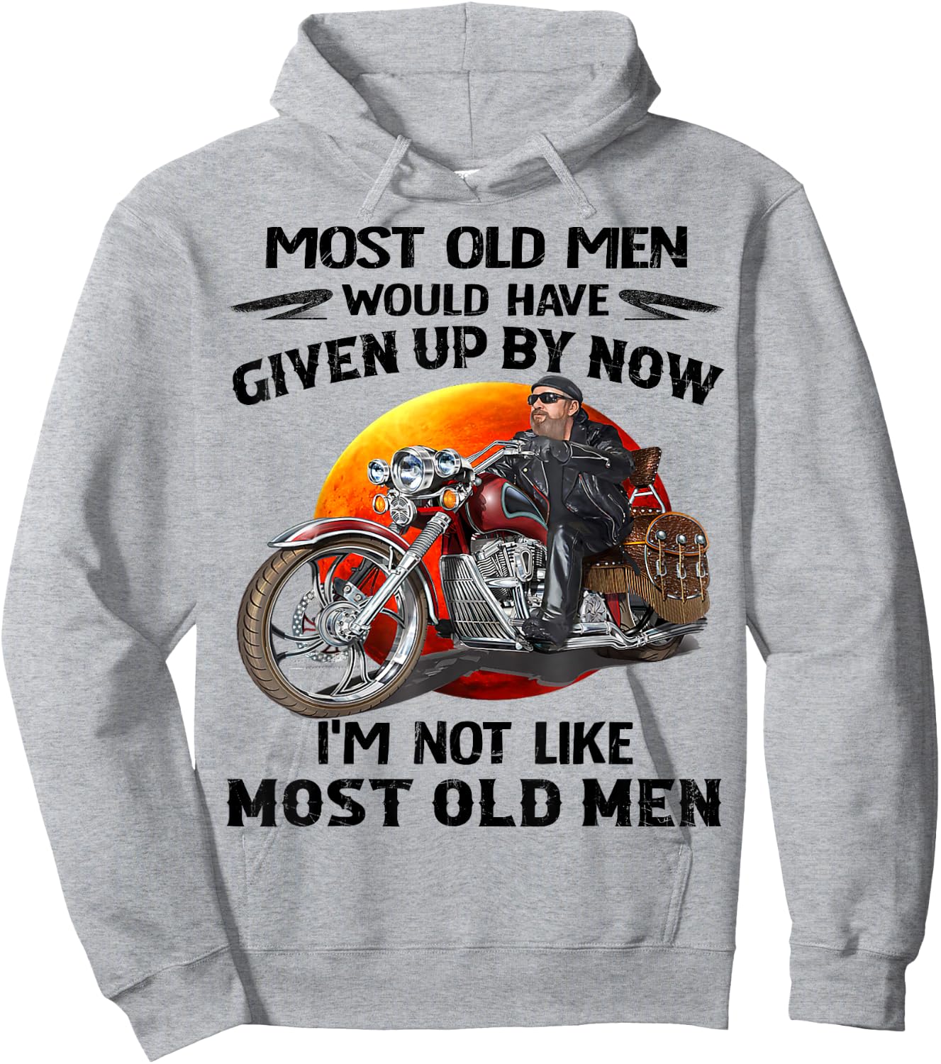 Motorcycles I'm Not Like Most Old Men Motorcycle Old Biker Hoodie - Hoodie | Ash