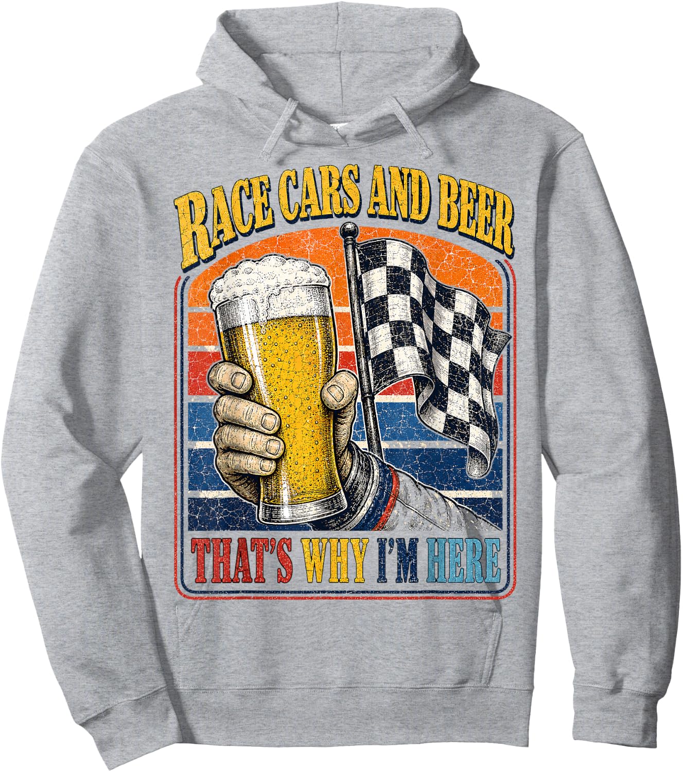 Race Cars and Beer That's Why I'm Here Auto Fan Men Hoodie - Hoodie | Ash