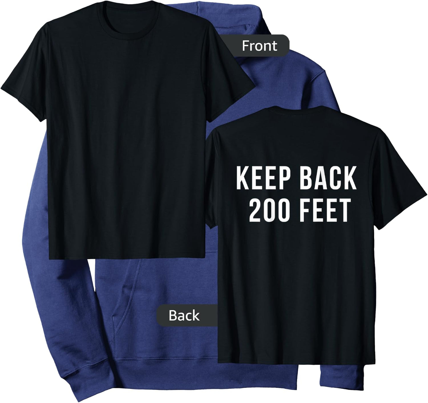 KEEP BACK 200 FEET Shirt Hoodie - Hoodie | Navy