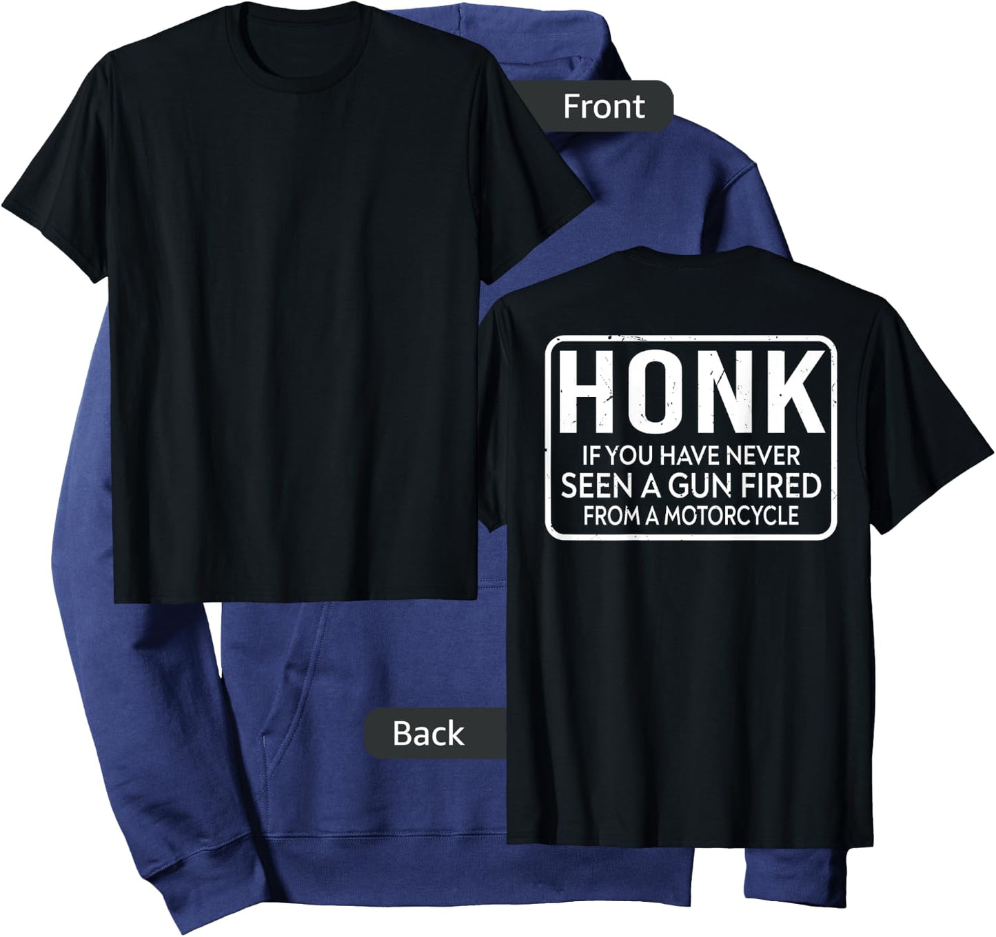 Honk If You Have Never Seen A Gun Fired From A Motorcycle Hoodie - Hoodie | Navy