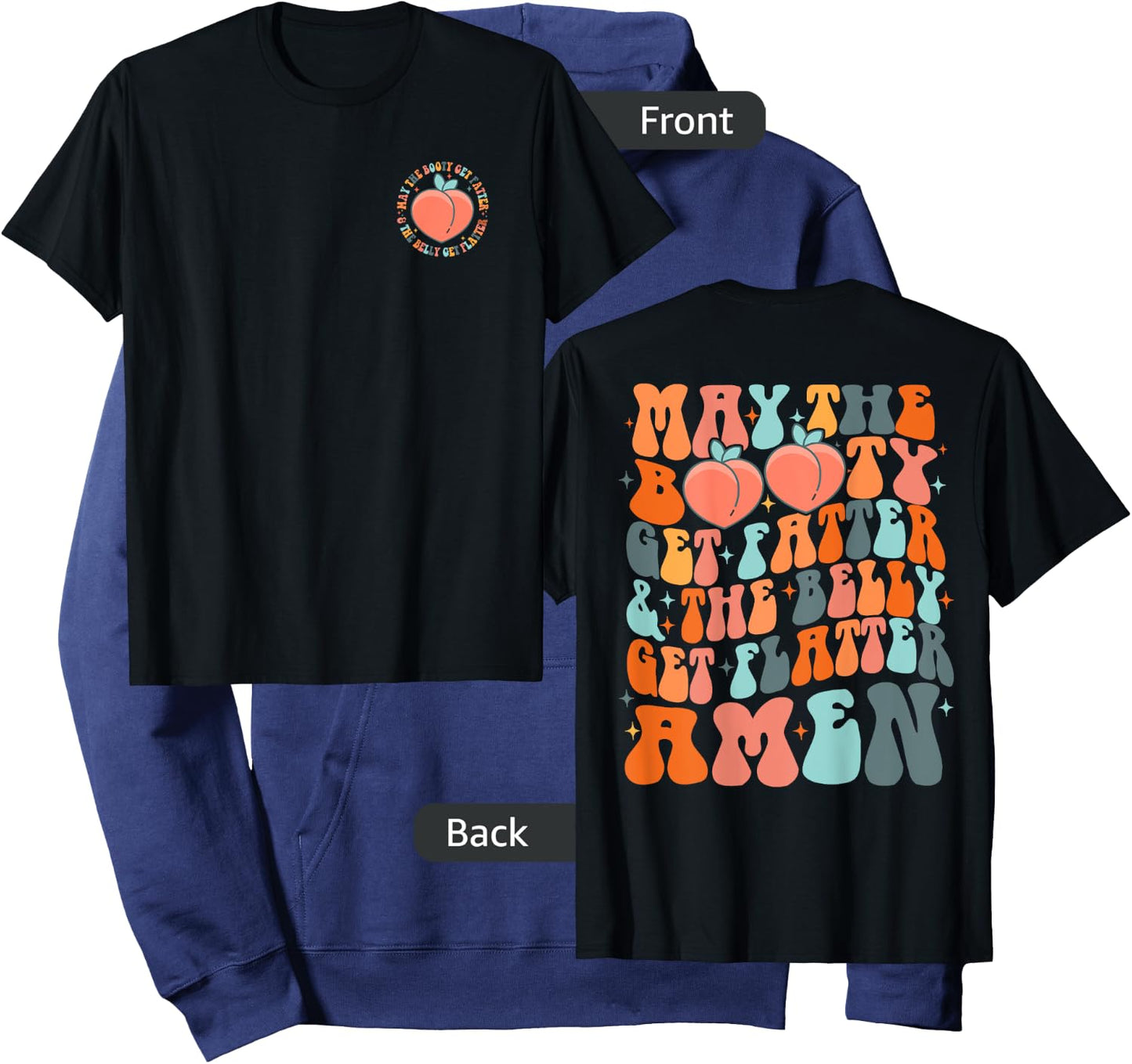 Booty Get Fatter And The Belly Get Flatter Amen (Both Side) Hoodie - Hoodie | Navy