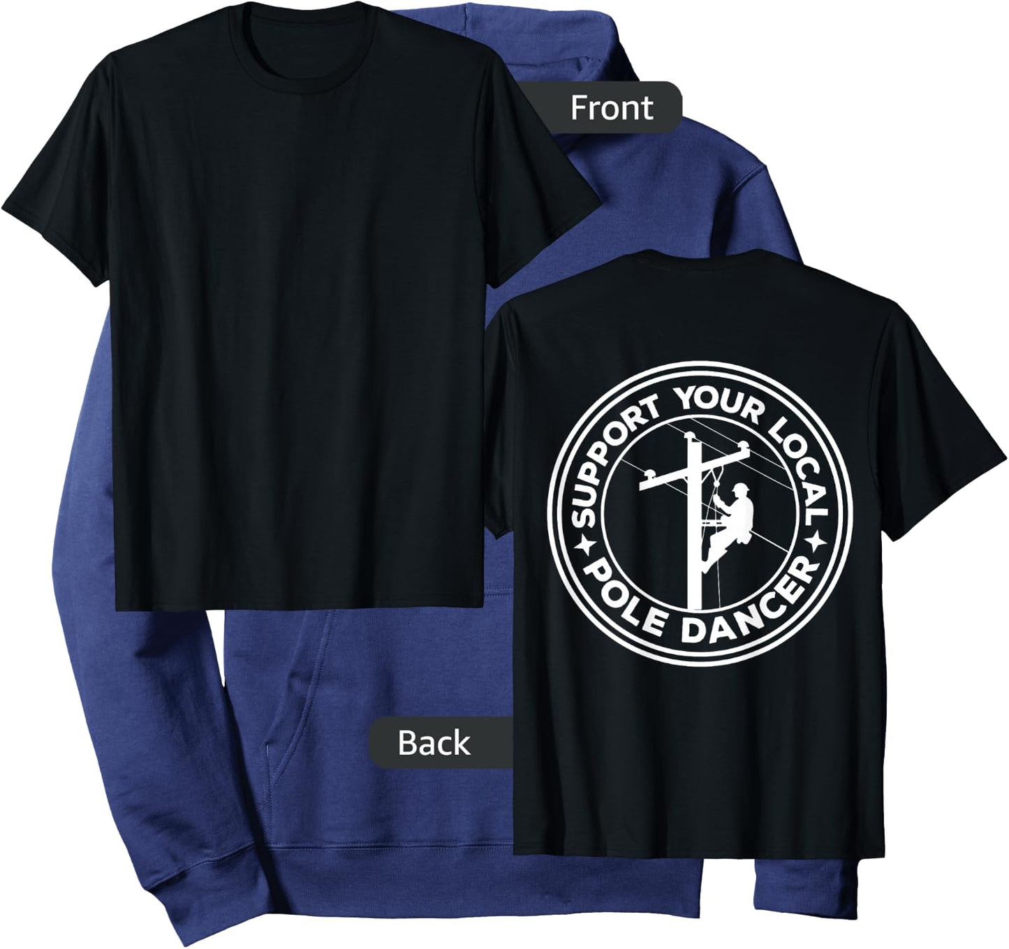 Support your local pole dancer lineman on back Hoodie - Hoodie | Navy