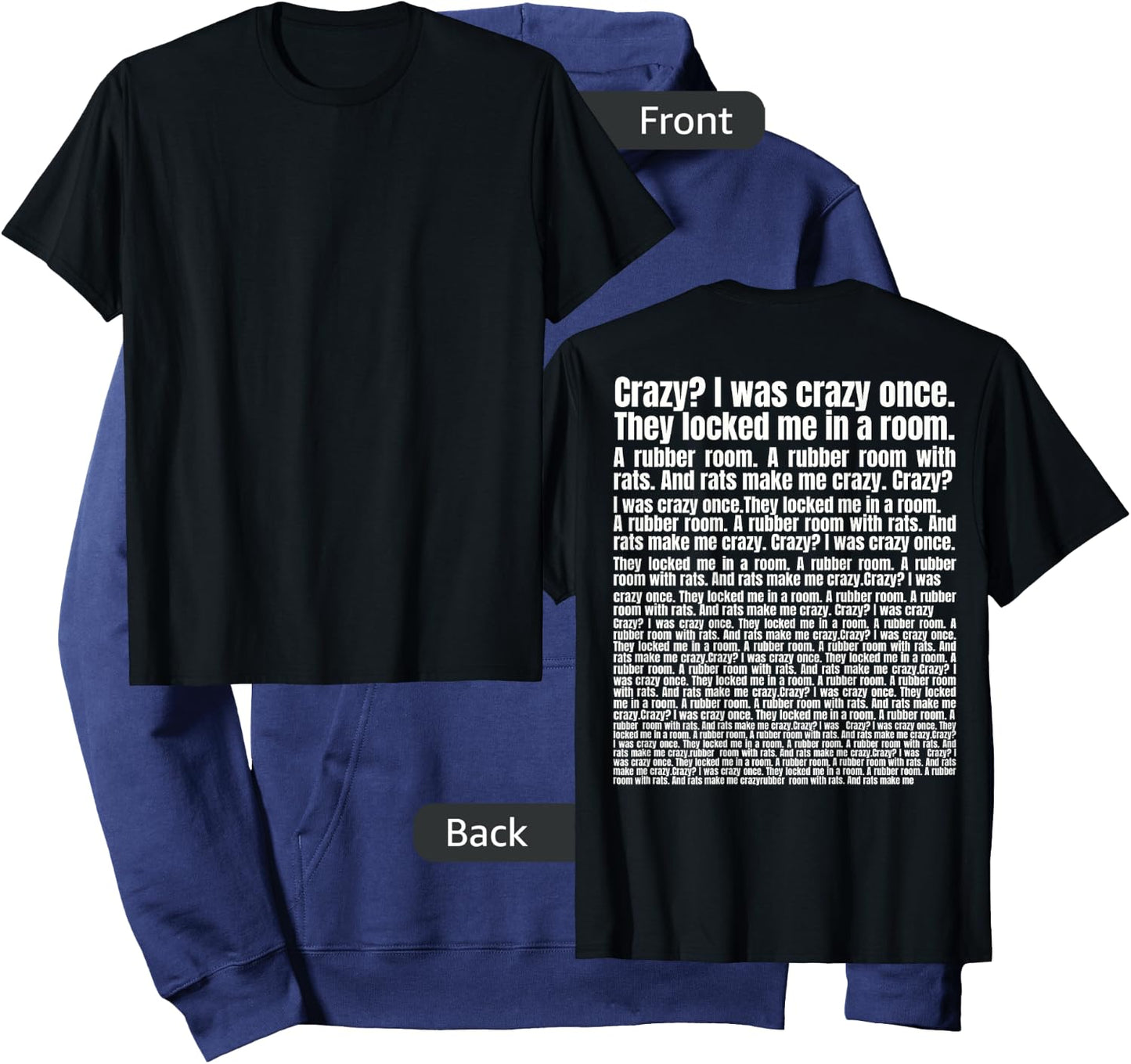 Crazy? I Was Crazy Once. Funny Trending Meme (on back) Hoodie - Hoodie | Navy
