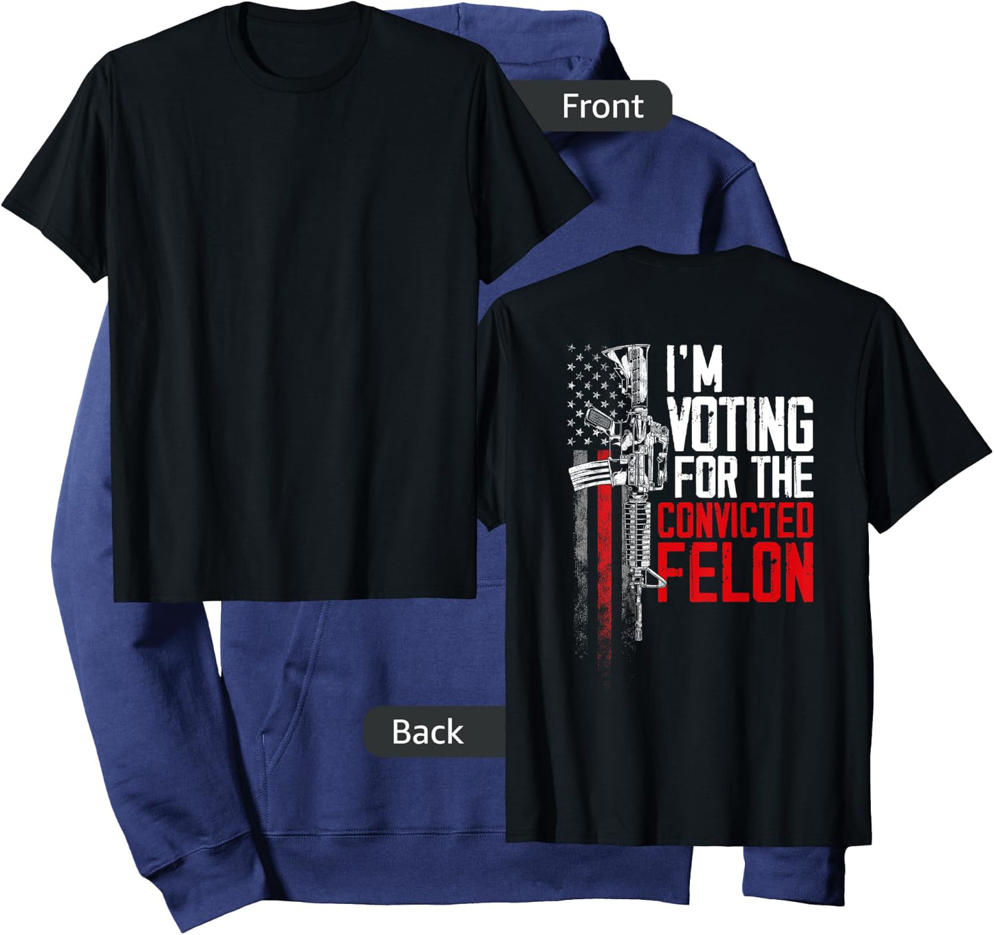 I'm Voting Convicted Felon 2024 American Flag on back Women Men Hoodie - Hoodie | Navy