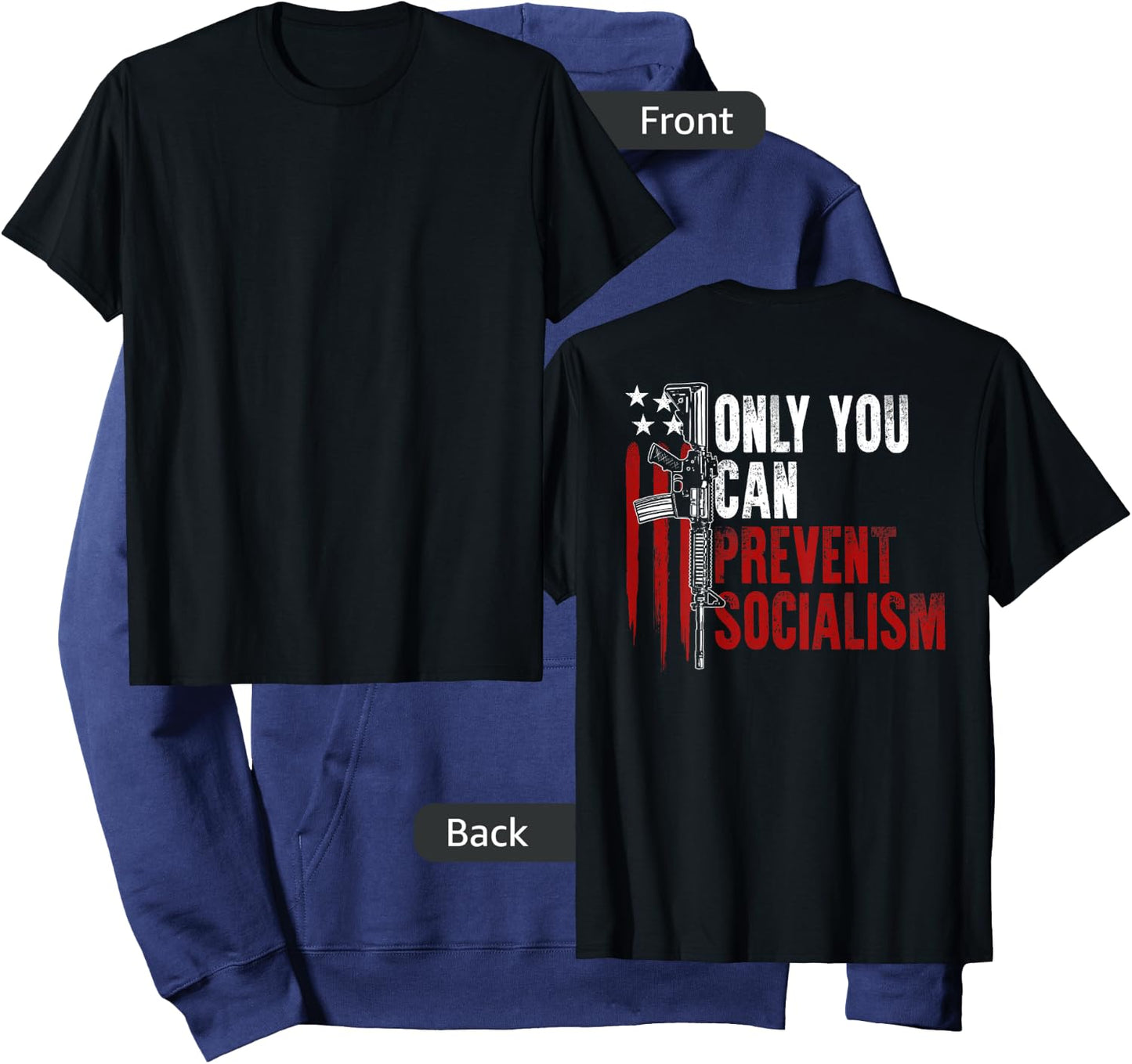 Only You Can Prevent Socialism USA Flag Gun Rights (on back) Hoodie - Hoodie | Navy