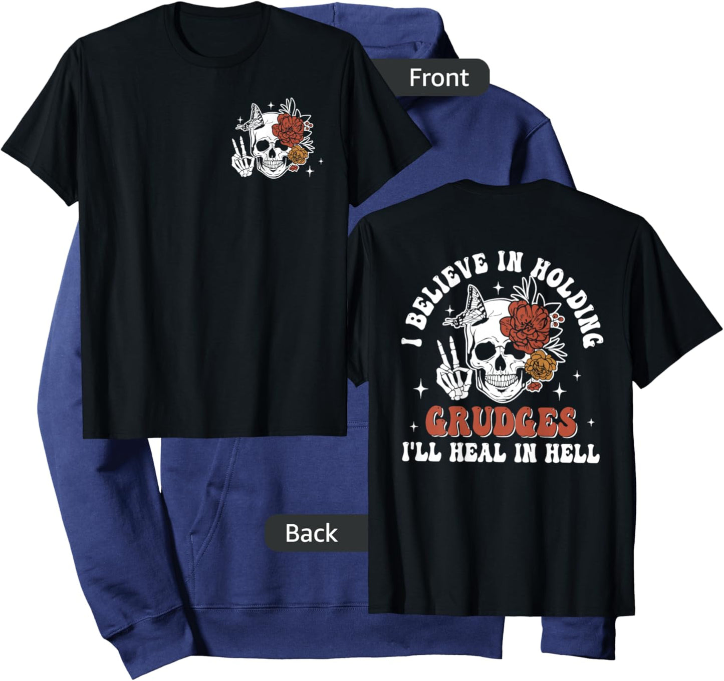 Double Sided I Believe In Holding Grudges I'll Heal In Hell Hoodie - Hoodie | Navy