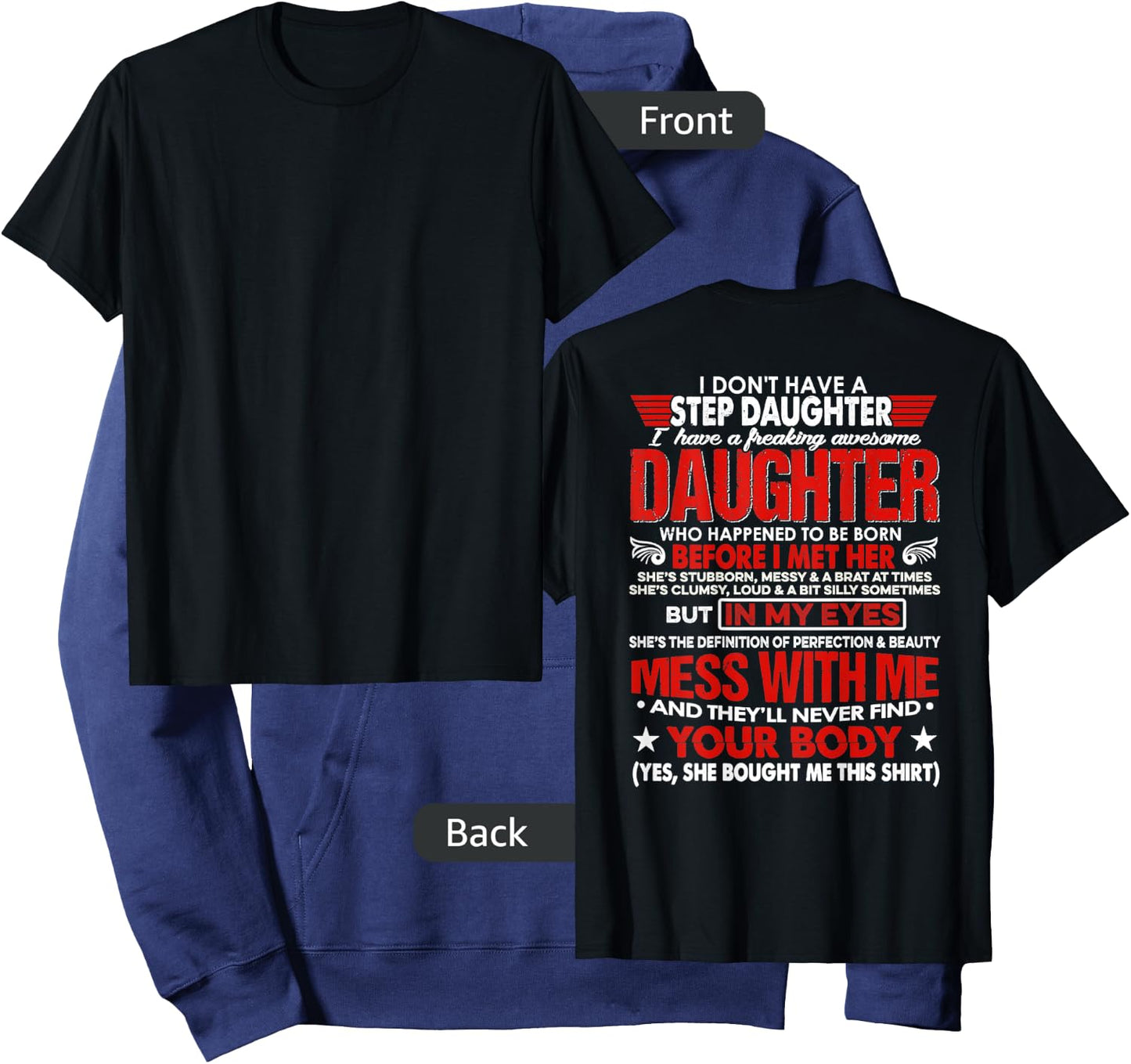 I Don't Have A Stepdaughter With Awesome Daughter (ON BACK) Hoodie - Hoodie | Navy