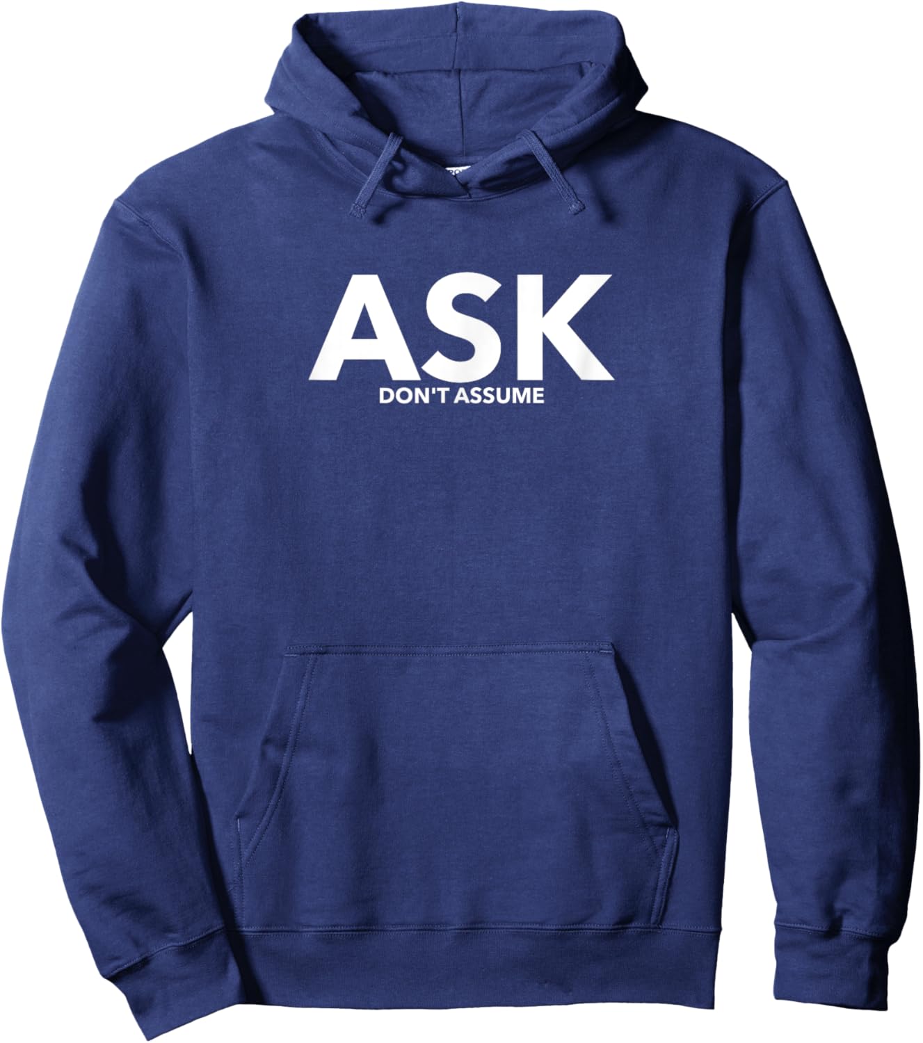 Ask don't assume statement , awareness shirt Hoodie - Hoodie | Navy