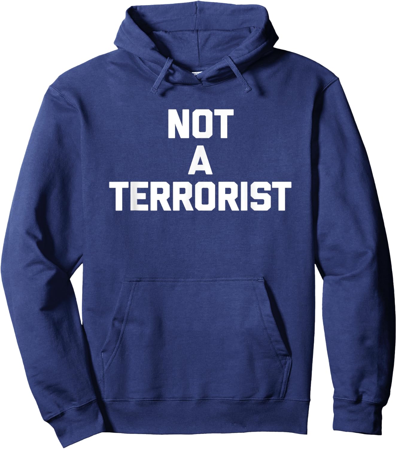 Not A Terrorist funny saying sarcastic novelty humor Hoodie - Hoodie | Navy