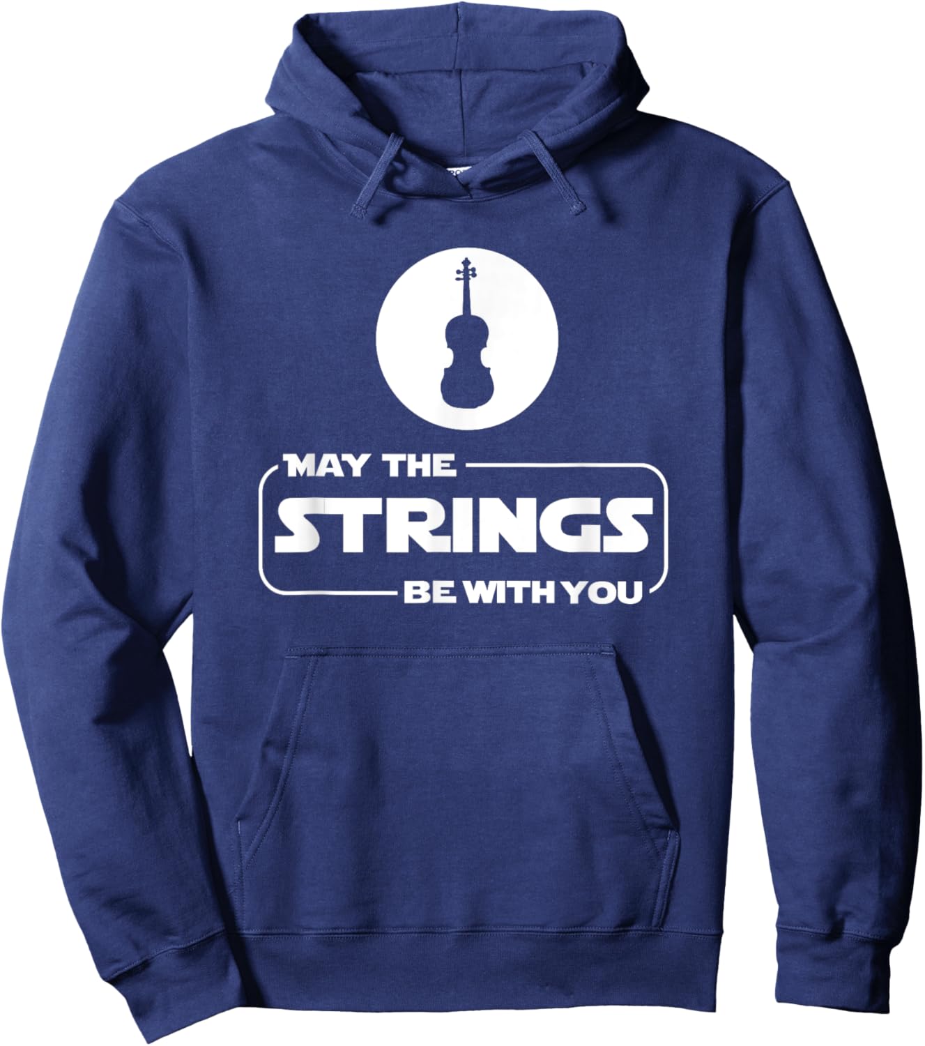 May The Strings Funny Violin Player Violinist Gift Hoodie - Hoodie | Navy