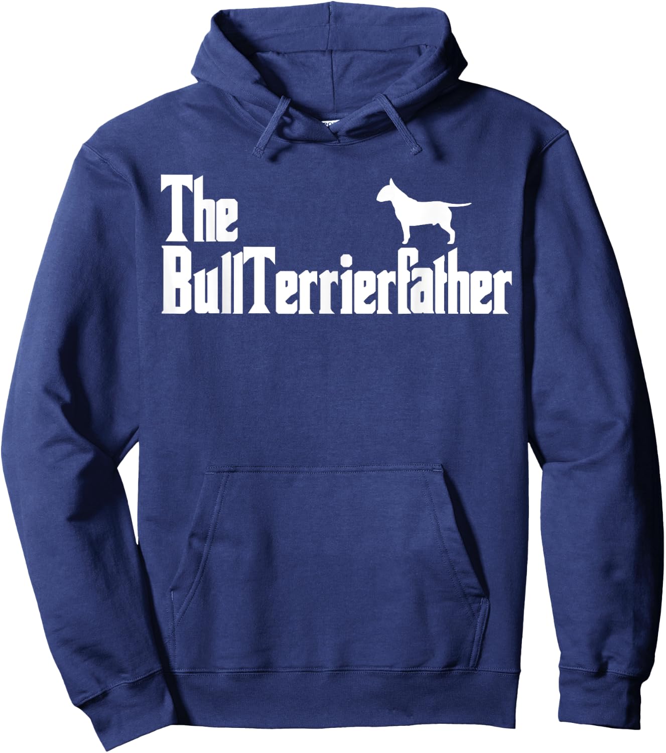 The BullTerrierFather Funny Bull Terrier Dad Shirt Men Hoodie - Hoodie | Navy