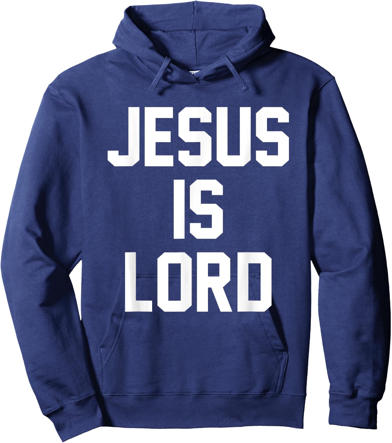 Jesus Is Lord Christian Faith Trust In God Christ Hoodie - Hoodie | Navy