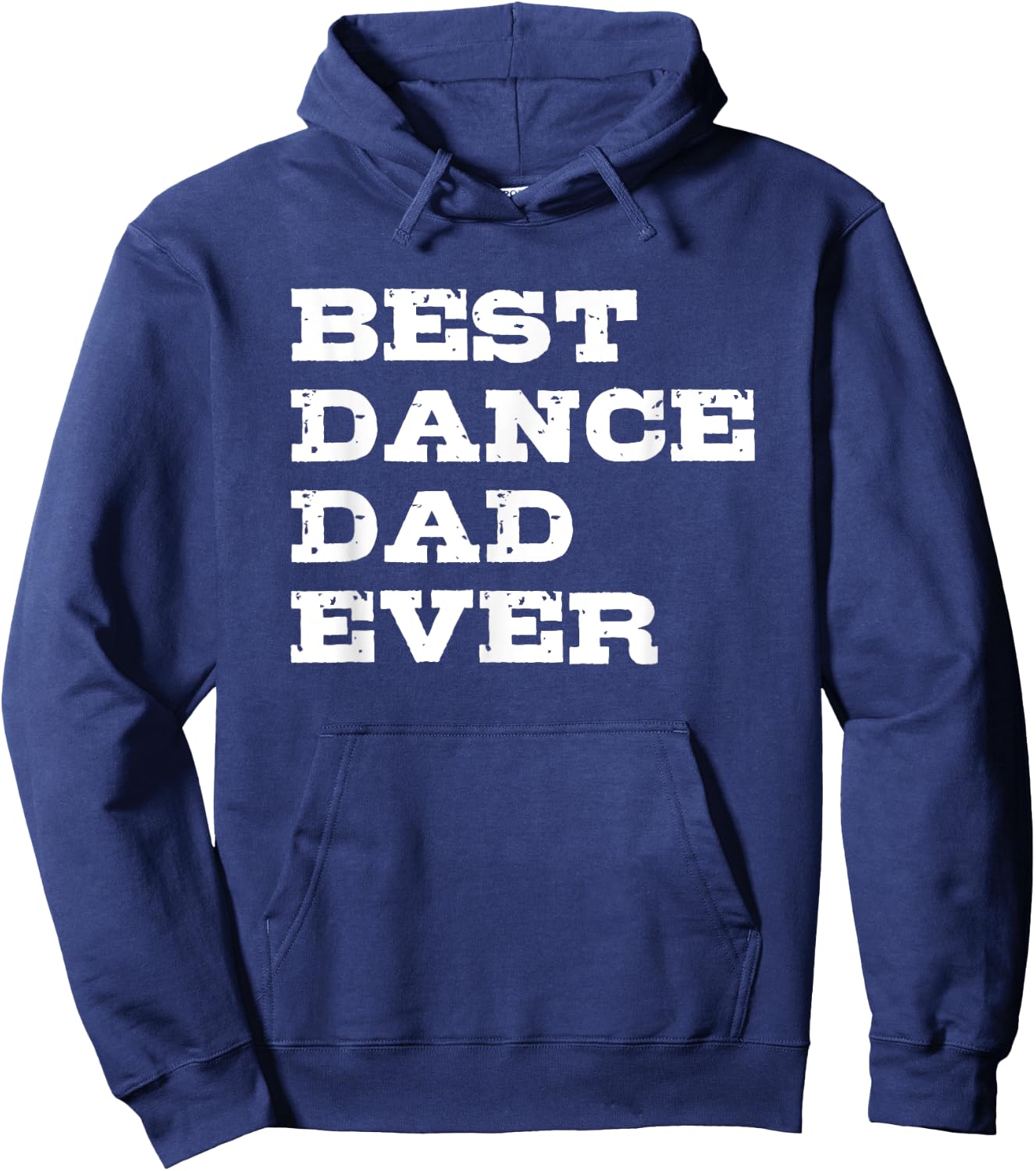 Best Dance Dad Ever Hoodie - Hoodie | Navy