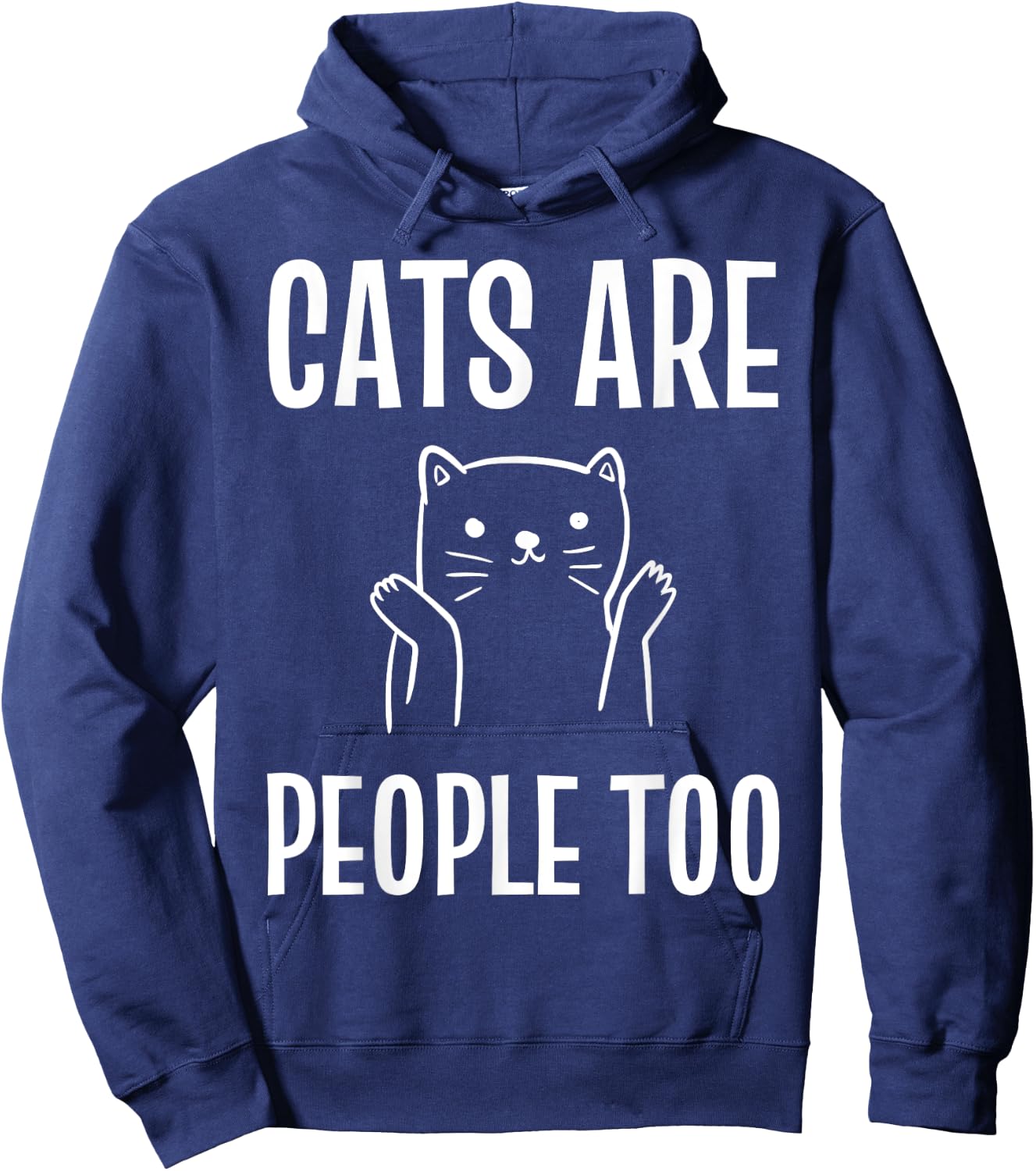 Cats Are People Too Cat Enthusiast Hoodie - Hoodie | Navy