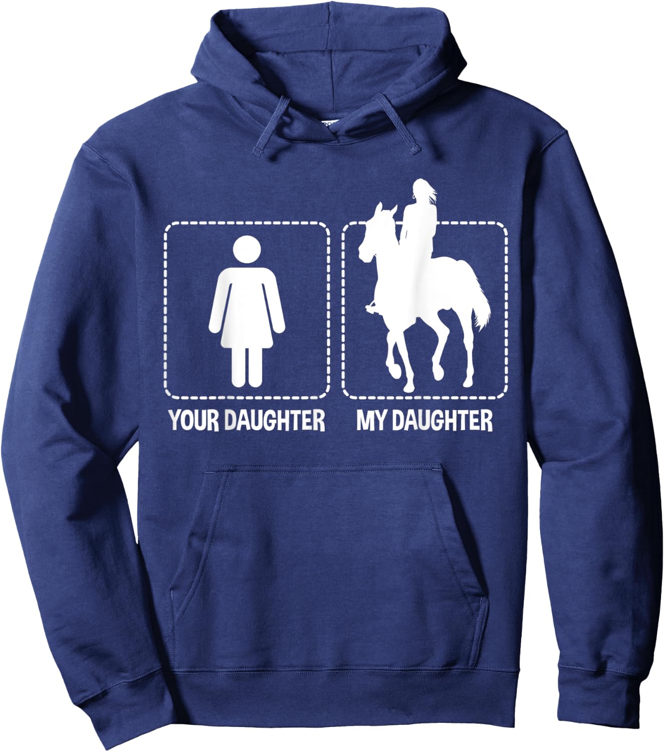 Your Daughter My Daughter Horses Riding Horse Gift Funny Hoodie - Hoodie | Navy