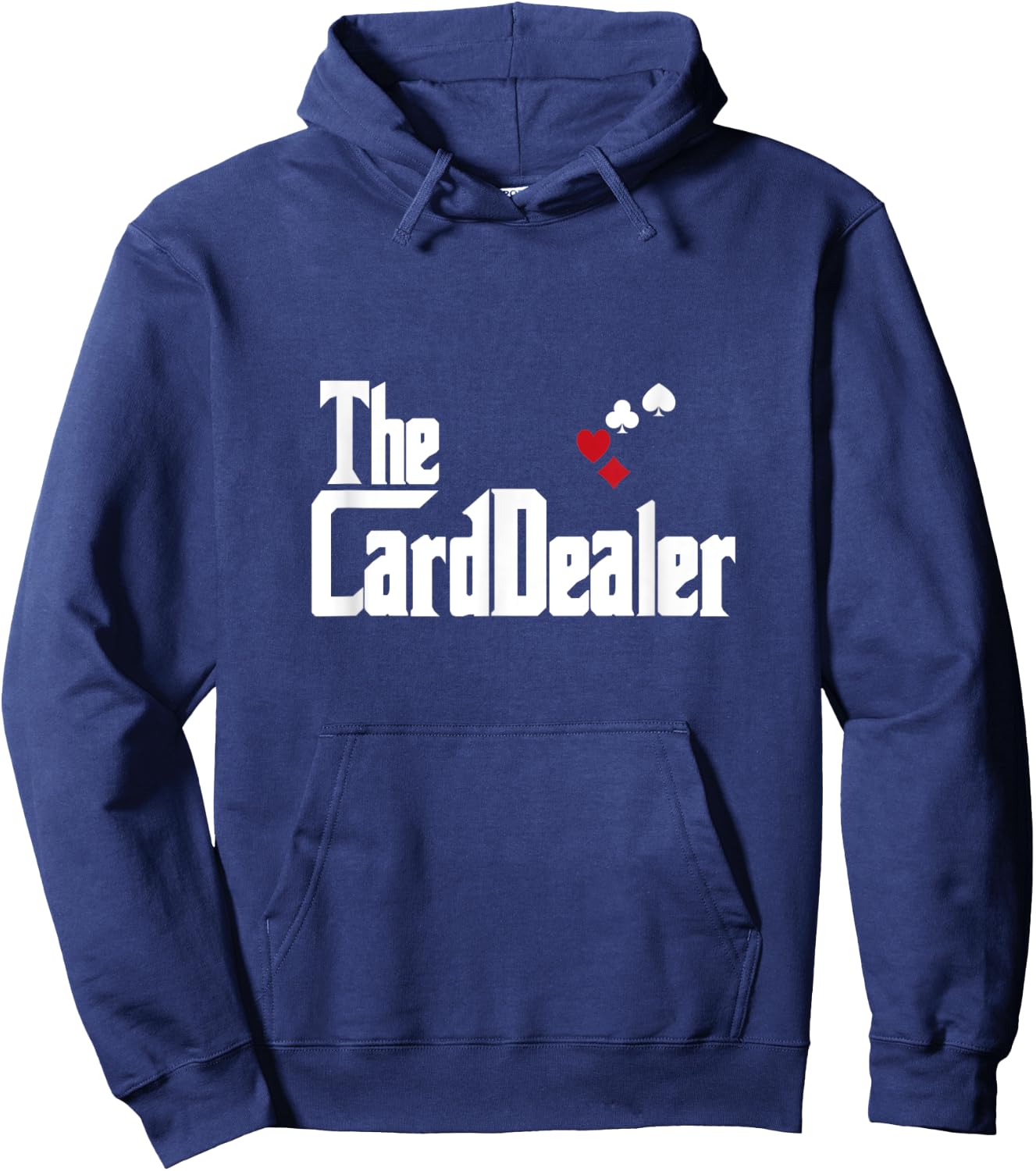 The Card Dealer Funny Poker Player Hoodie - Hoodie | Navy