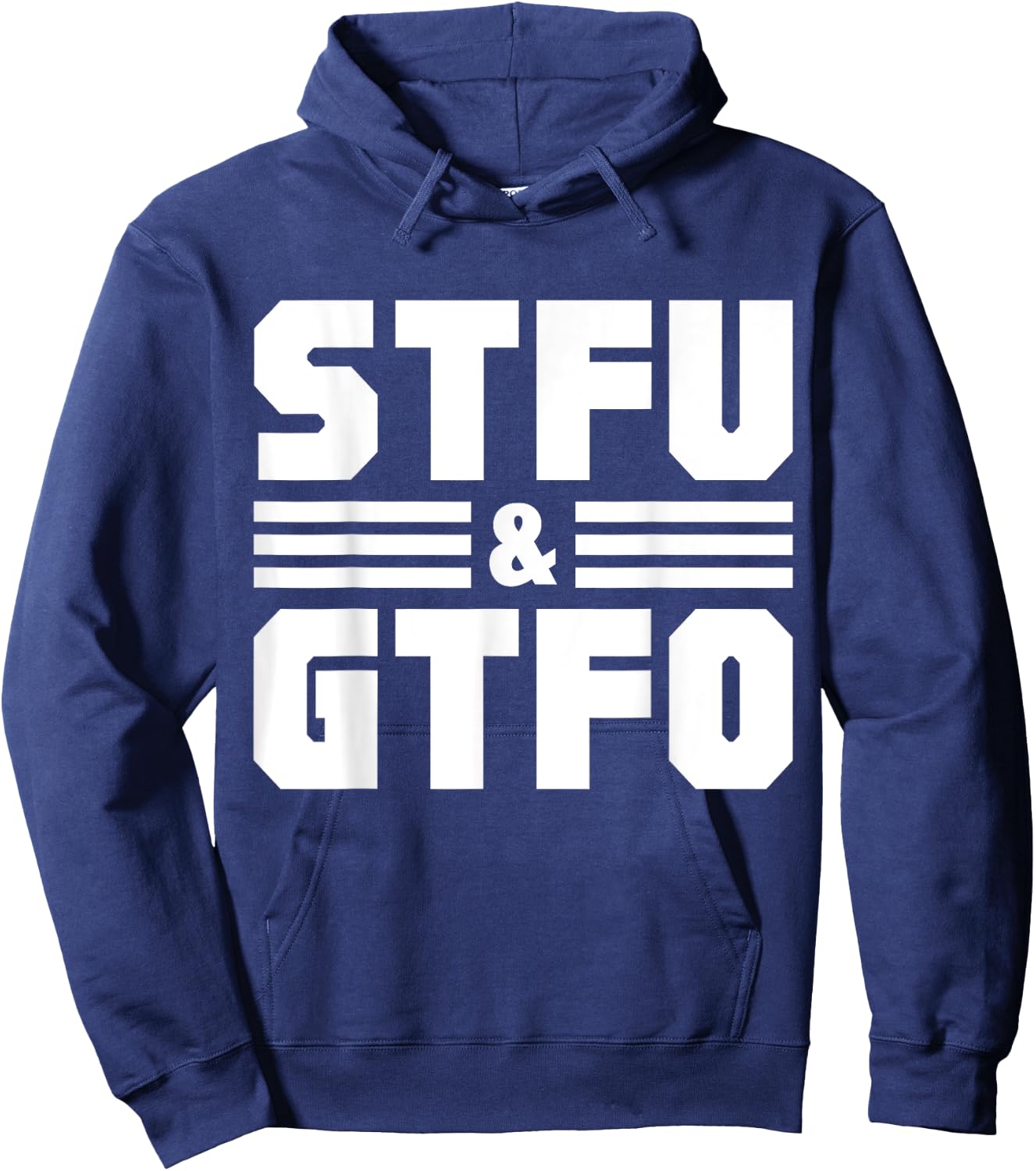 STFU & GTFO Sarcastic Humor Joke Hoodie - Hoodie | Navy