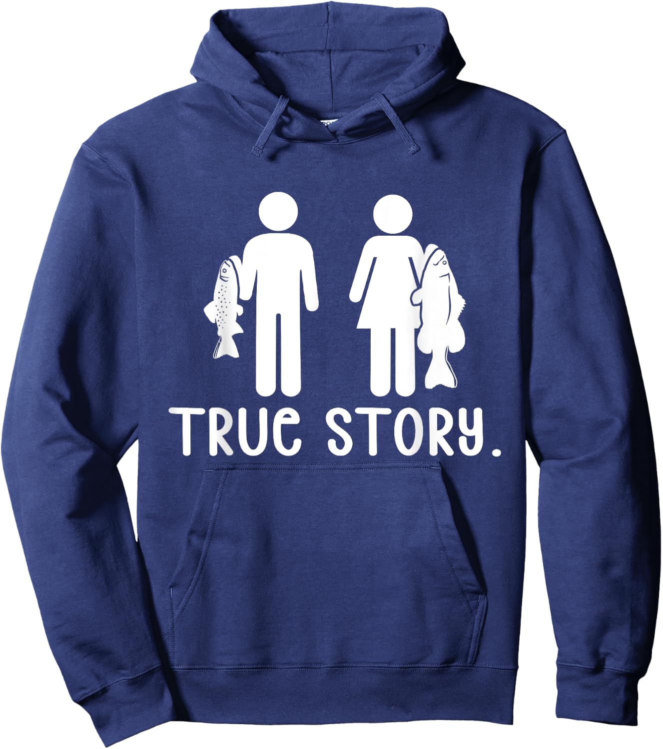 True Story - Funny Fishermen Fishing Hoodie - Hoodie | Navy
