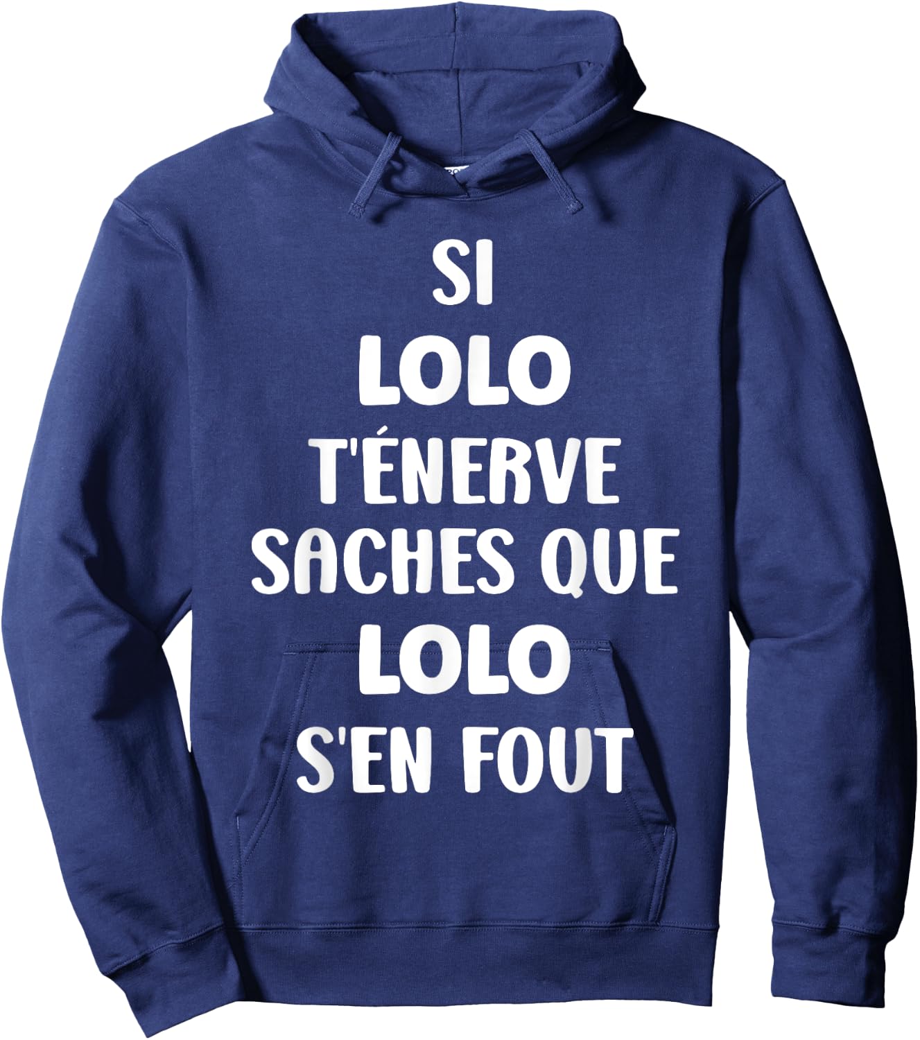 Nom Si lolo t'énerve Humour prénom personnalisé lolo Hoodie - Hoodie | Navy