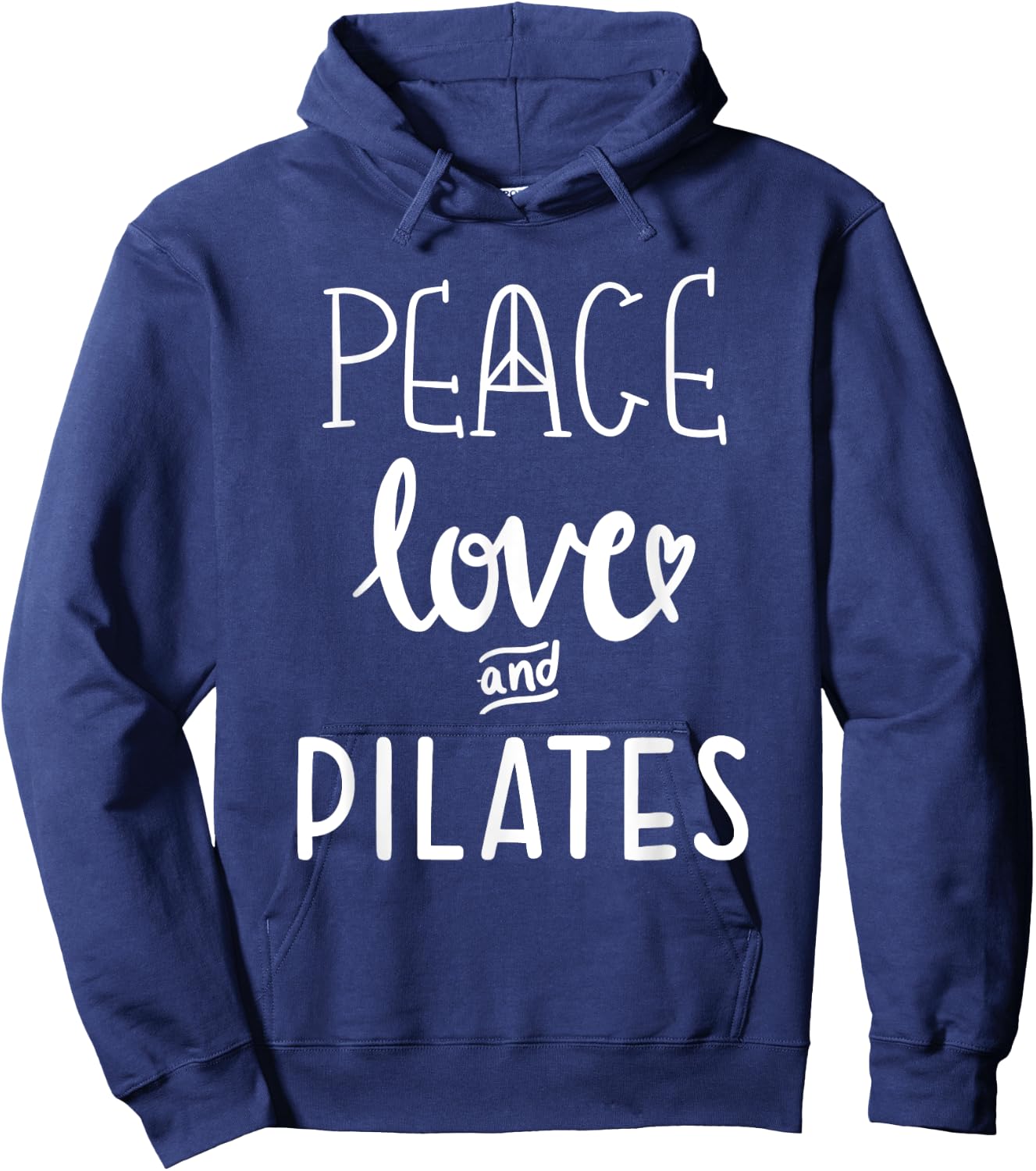 Peace Love and Pilates ,Women Live and Love Do Pilates Hoodie - Hoodie | Navy
