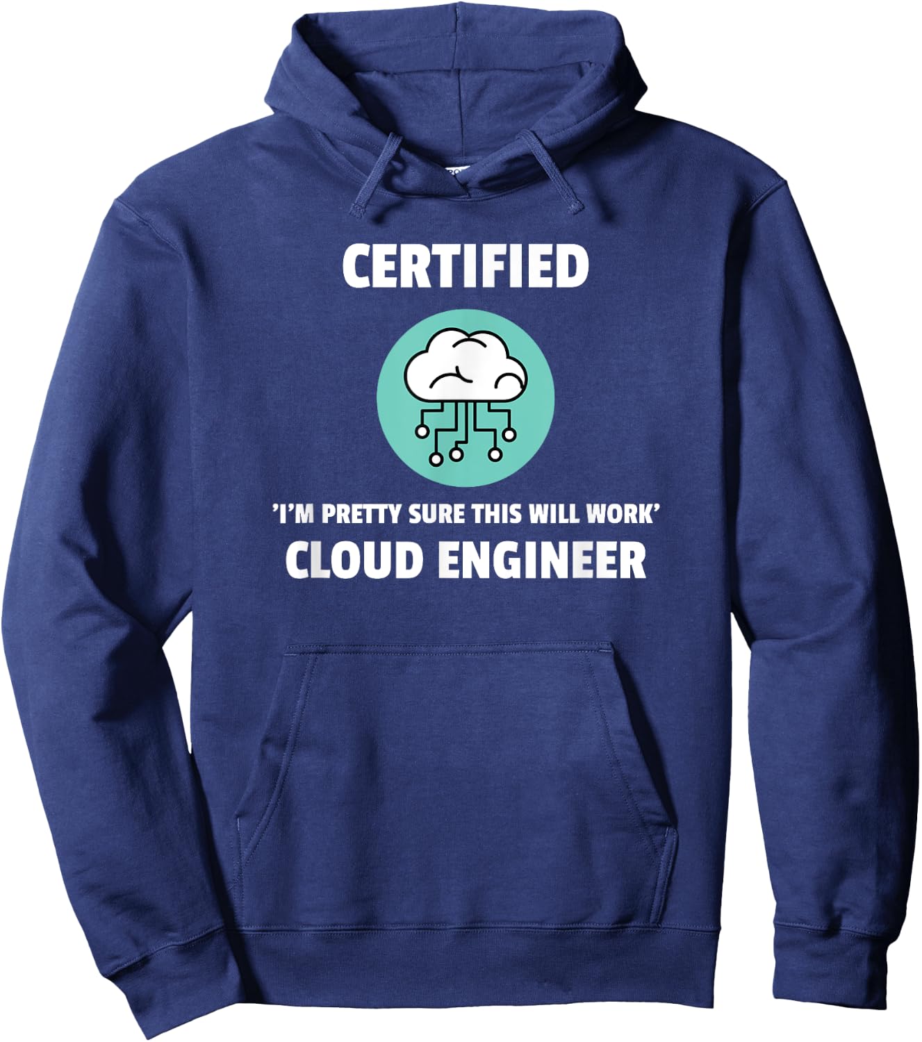 Funny Certified Cloud Engineer Software Engineering Hoodie - Hoodie | Navy