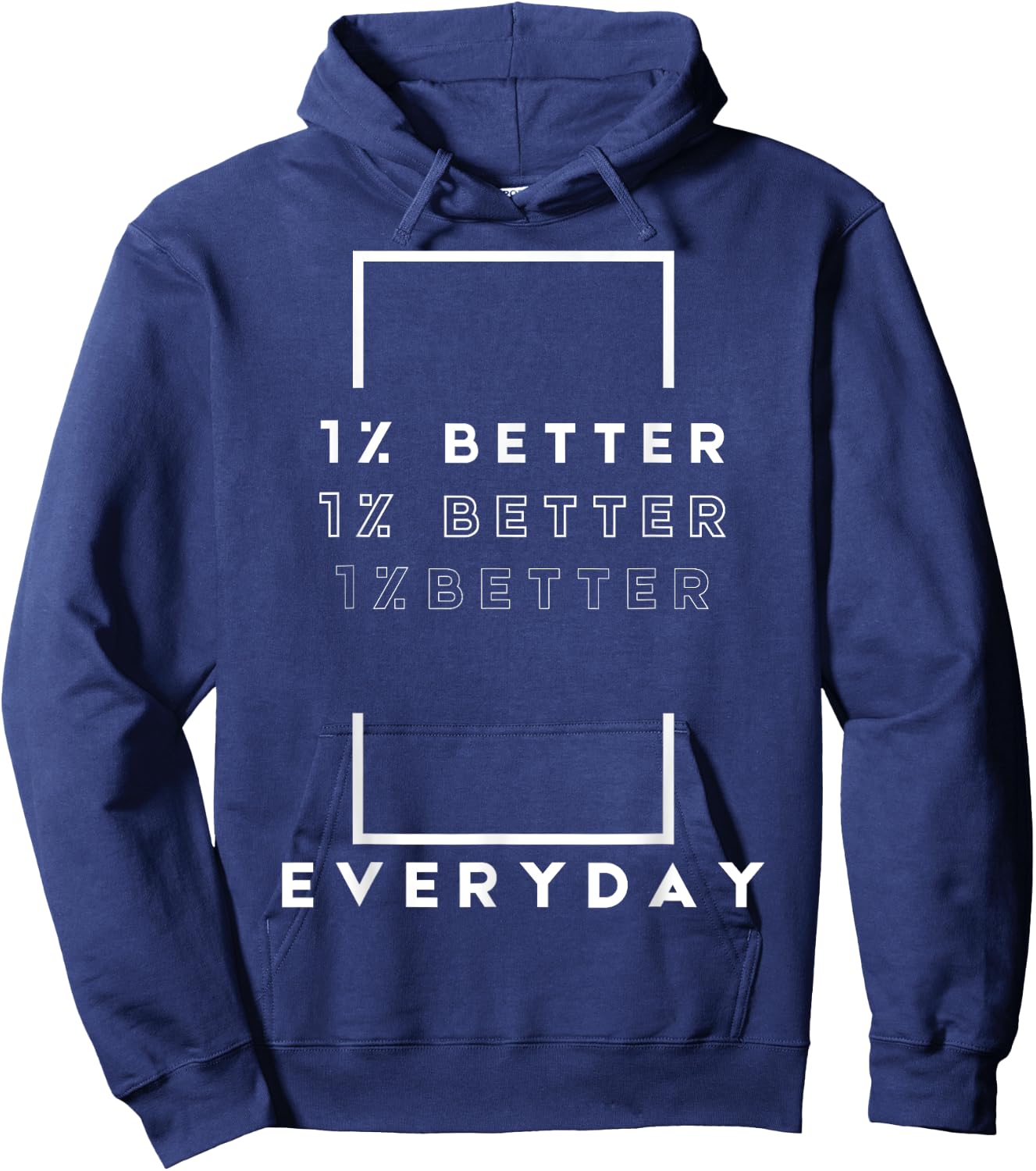 Motivation Quote Simple Design 1% Percent Better Everyday Hoodie - Hoodie | Navy