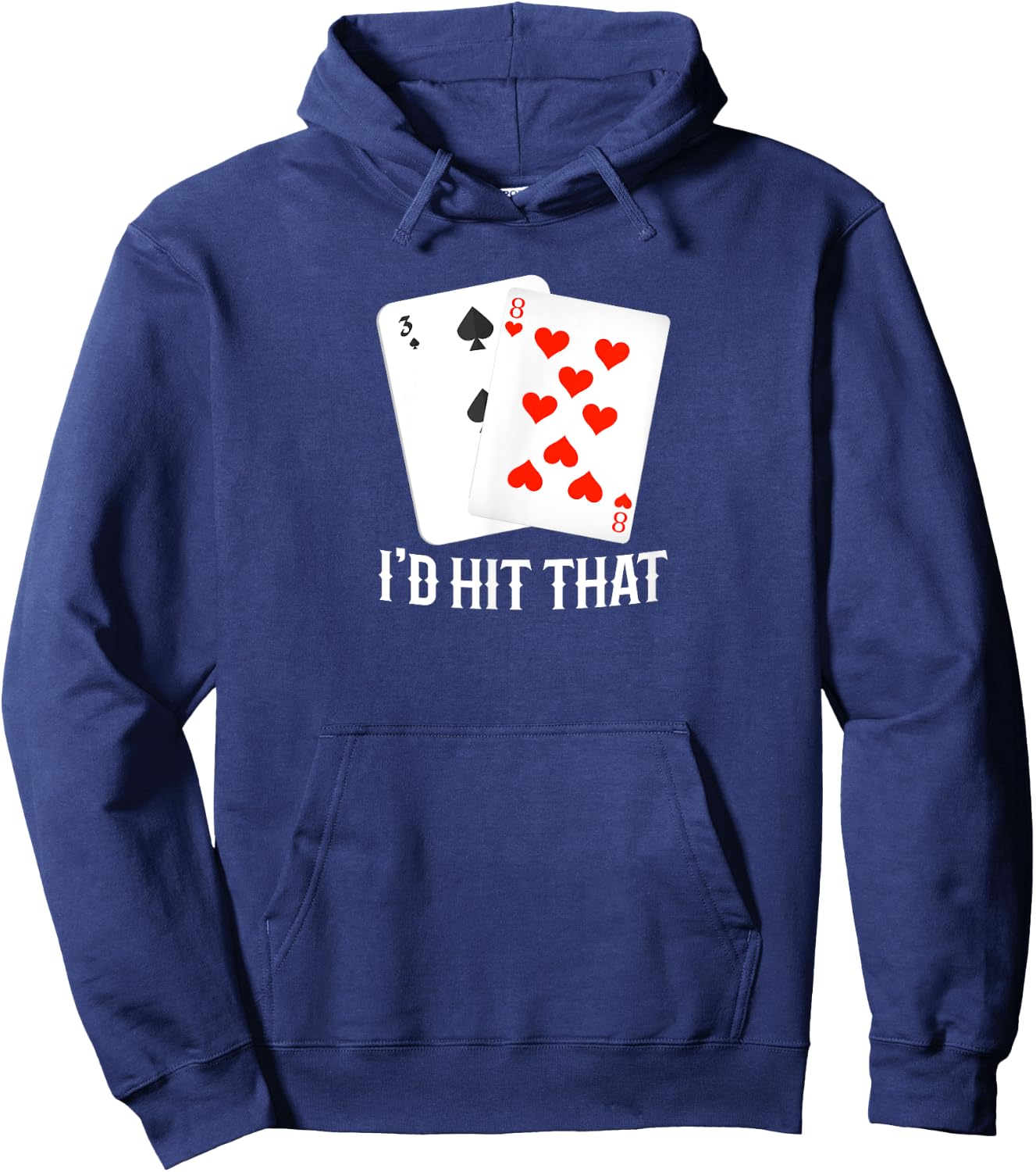 I'd Hit That 11 Of Blackjack Cards Gambling Hoodie - Hoodie | Navy