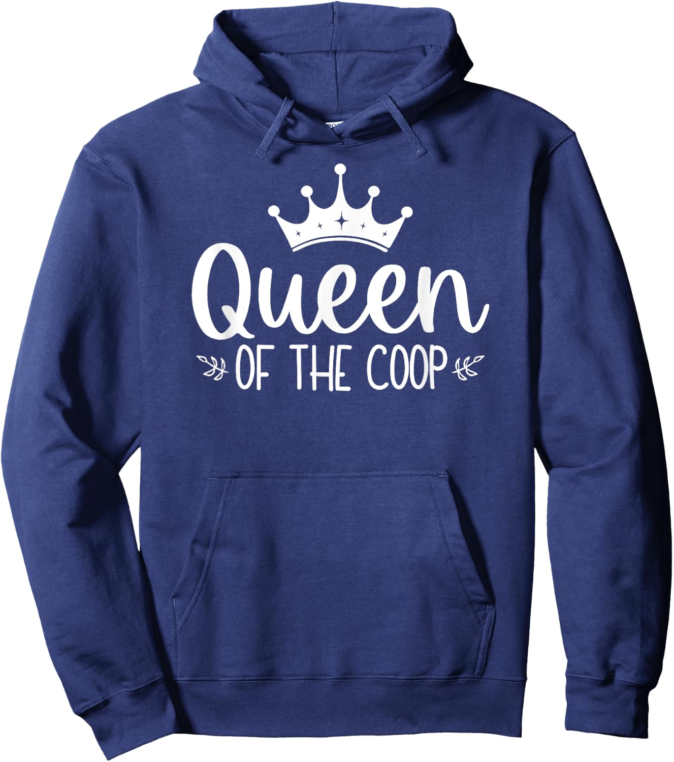 Queen Of The Coop Funny Chicken Lady Farm Girl Hoodie - Hoodie | Navy