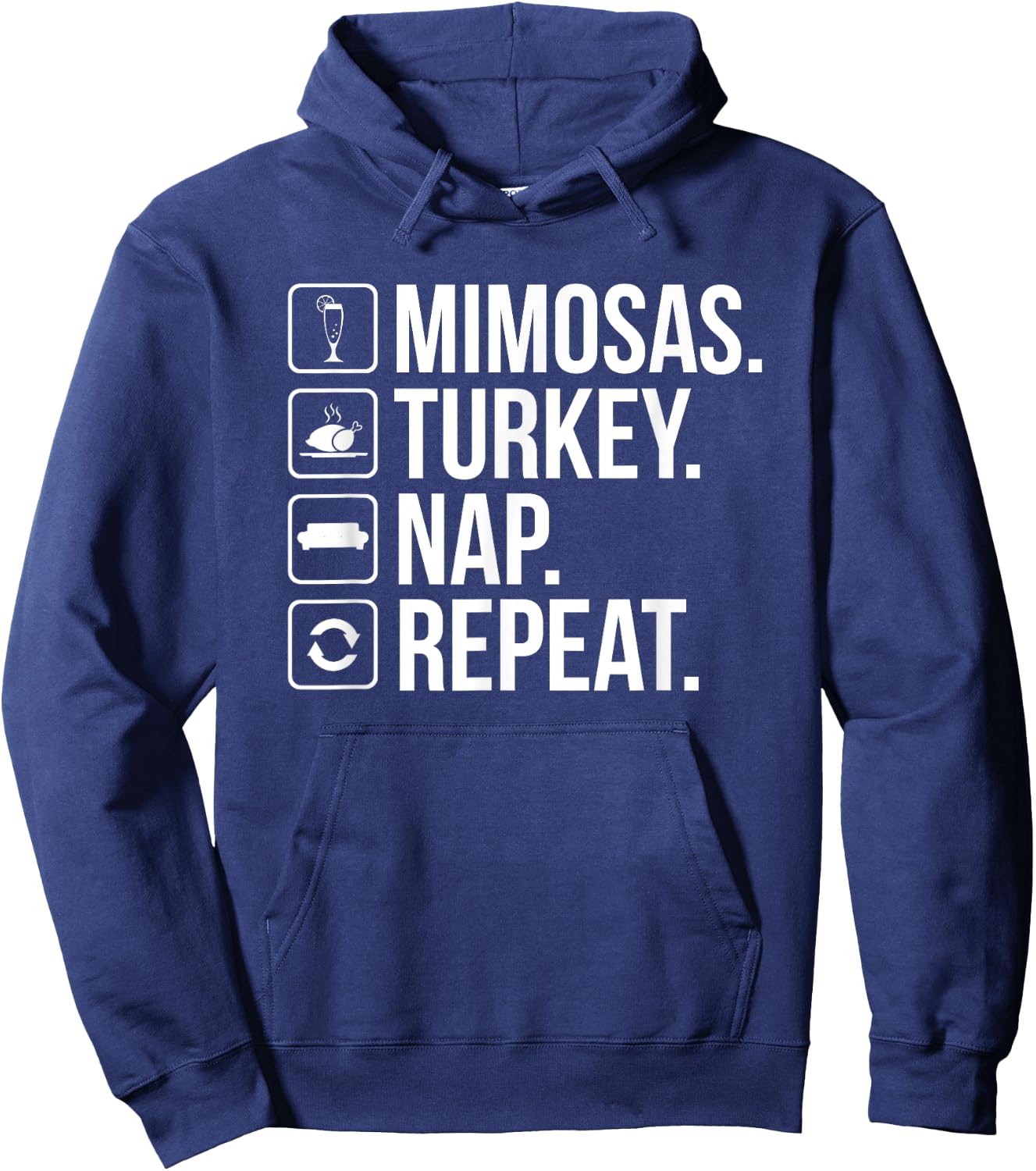 Mimosas Turkey Nap Repeat - Funny Thanksgiving Drinking Hoodie - Hoodie | Navy