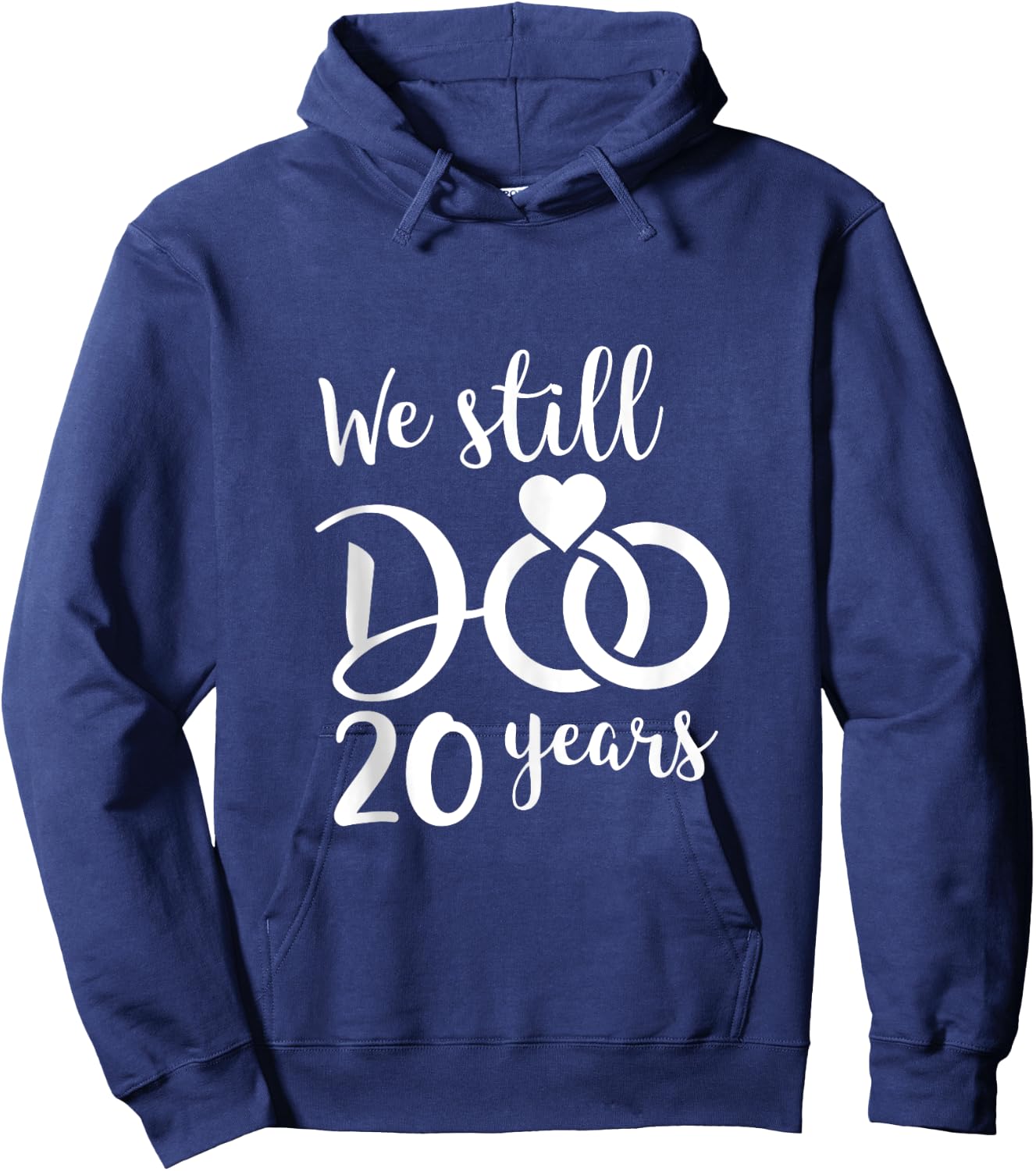 We Still Do 20 Years Couple Wedding Anniversary Vow Renewal Hoodie - Hoodie | Navy