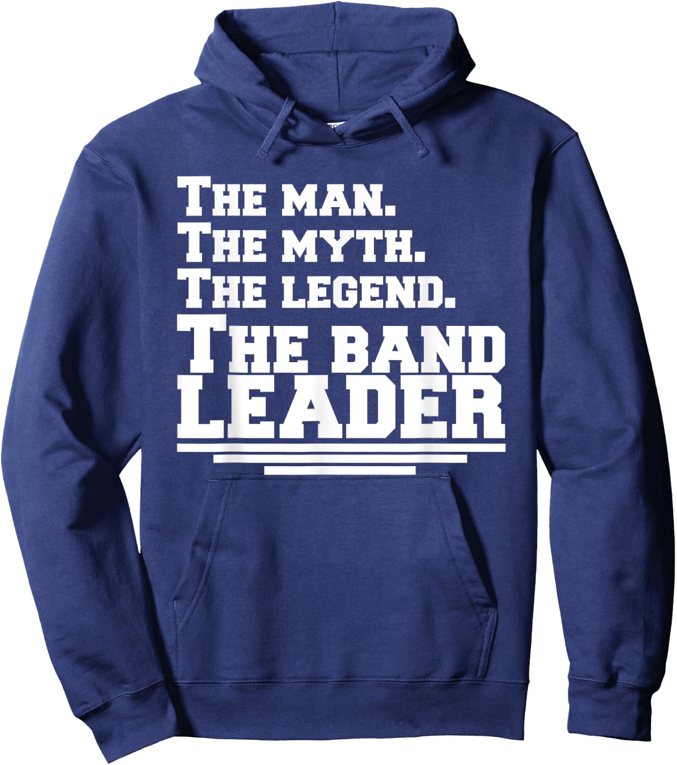The Man The Legend The Band Leader - Funny Music Band Hoodie - Hoodie | Navy