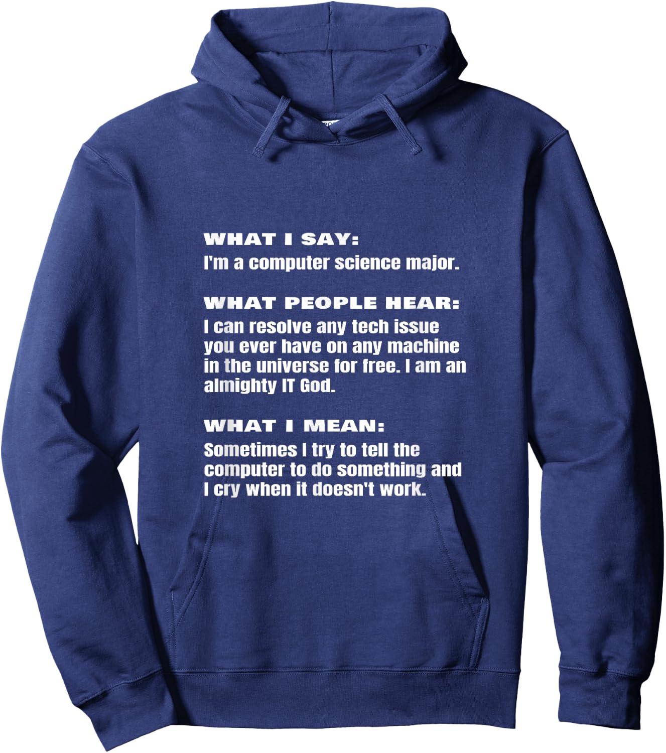 Funny Computer Science Major Joke Sayings Quote Phrase Meme Hoodie - Hoodie | Navy