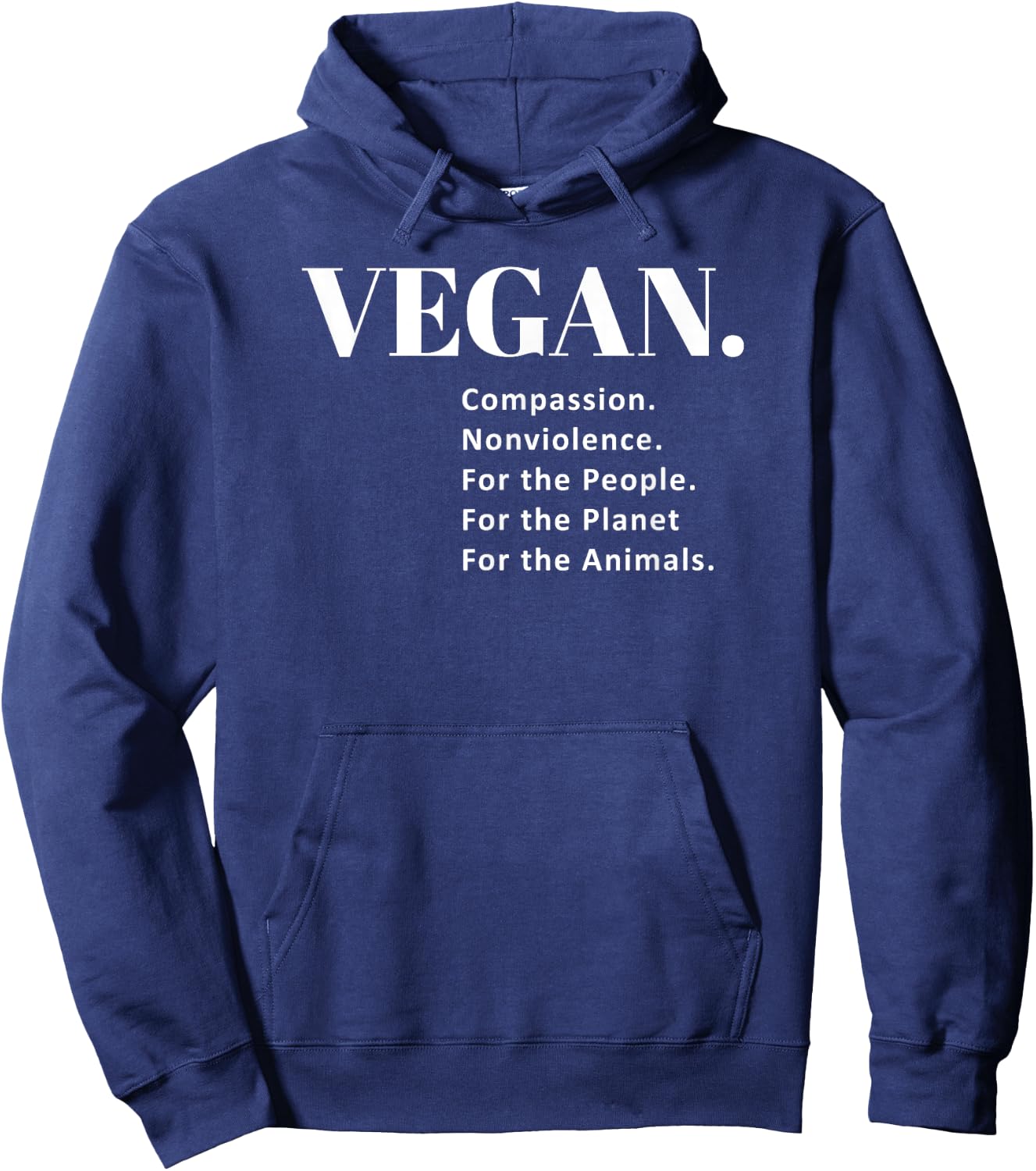 Vegan. Compassion. Nonviolence. For the Animals T Shirt Hoodie - Hoodie | Navy