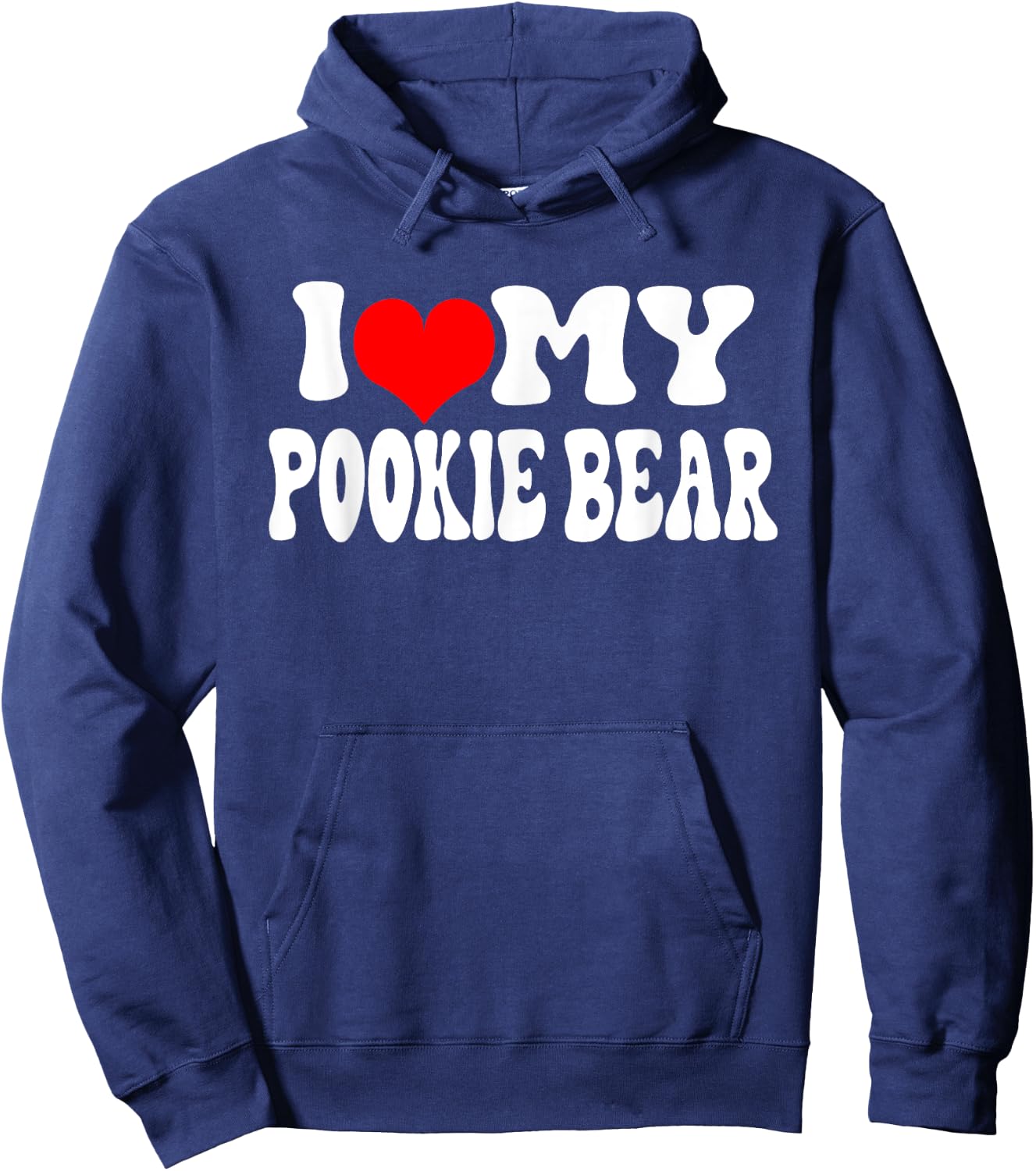 I Love My Pookie Bear Hoodie - Hoodie | Navy