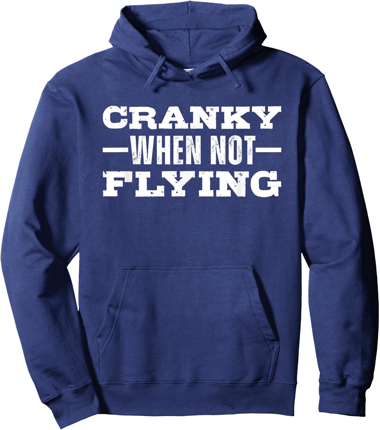 Cranky When Not Flying Funny Aviation Hoodie - Hoodie | Navy
