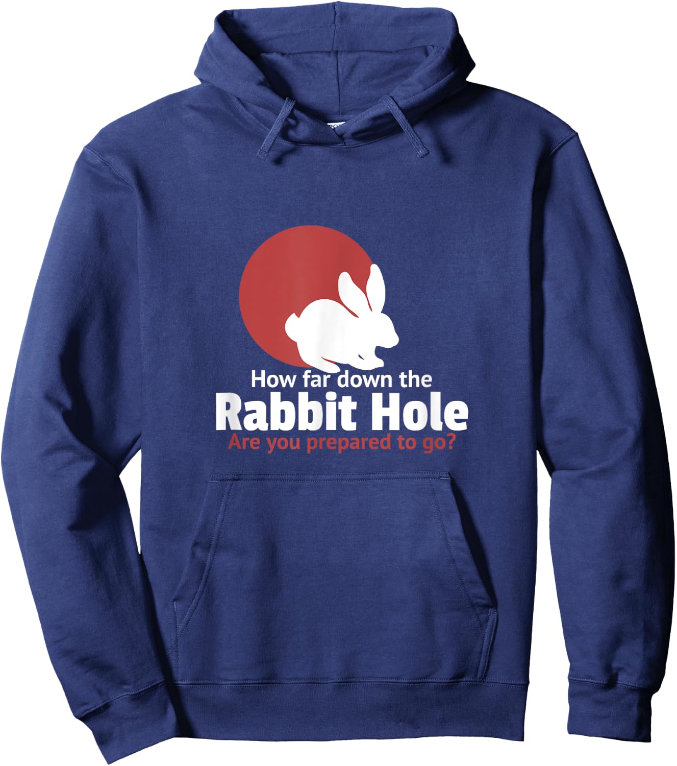 How far down the rabbit hole are you prepared to go Hoodie - Hoodie | Navy