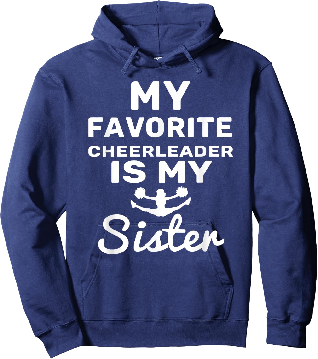 My Favorite Cheerleader Is My Sister Shirt Cheer Hoodie - Hoodie | Navy