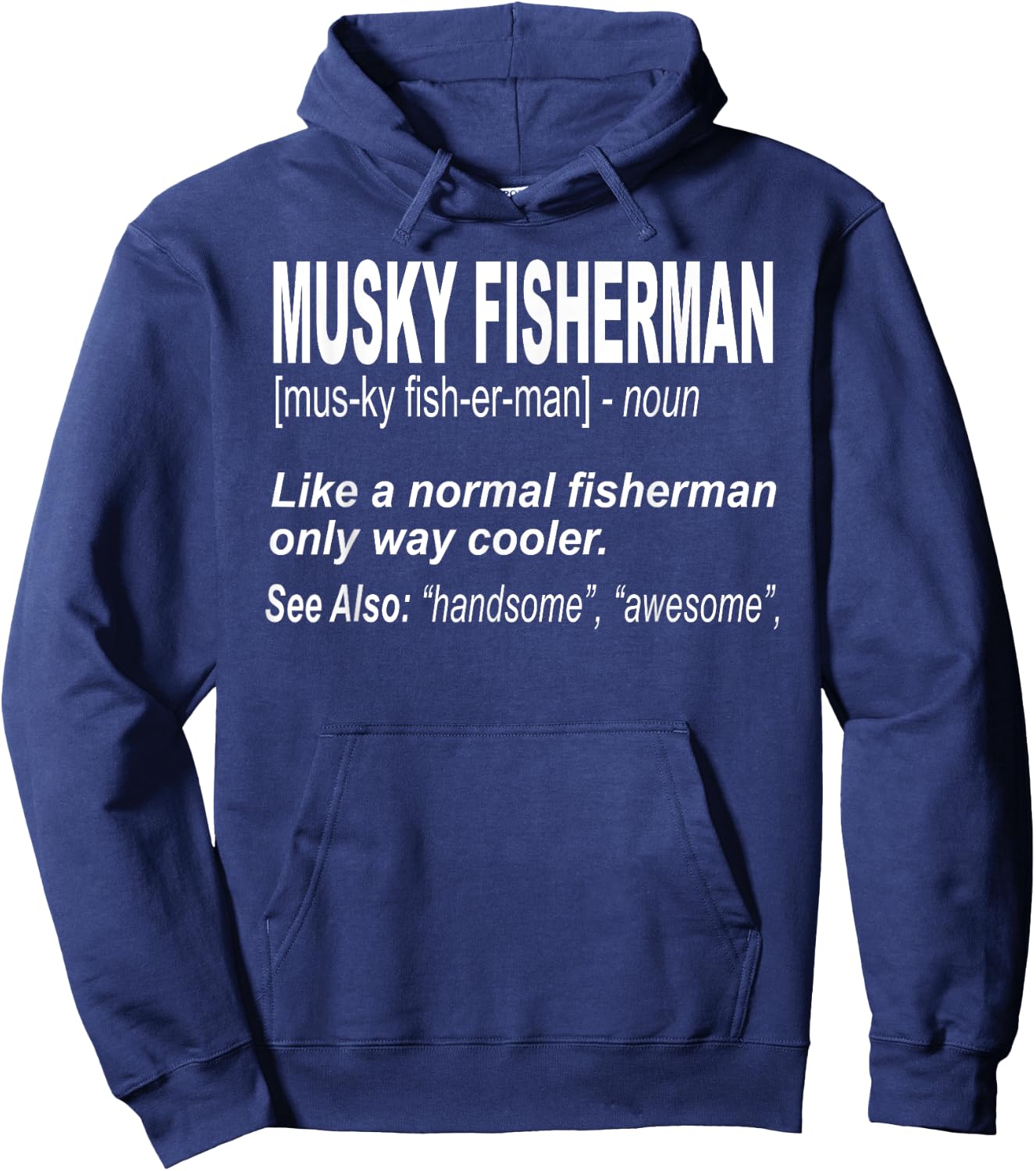 Funny Musky Fishing Shirt for Musky Anglers Hoodie - Hoodie | Navy