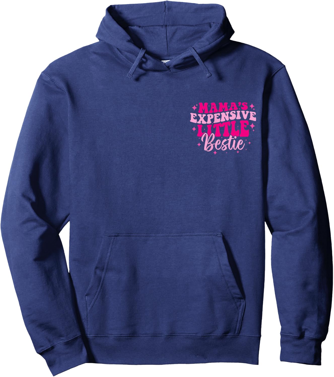 Mama's Expensive Little Bestie Funny Mom Quote Toddler Girls Hoodie - Hoodie | Navy