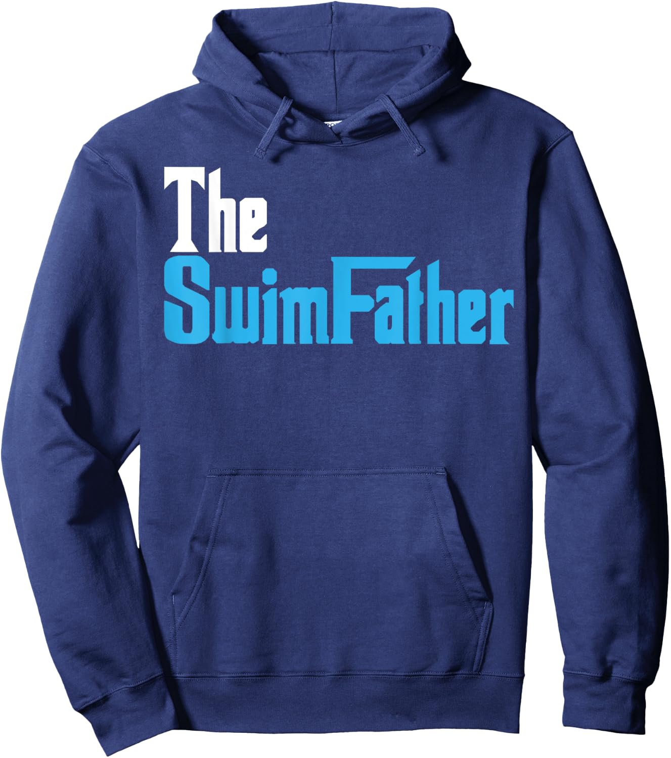 The SwimFather Funny Saying for Swimming Fatehrs Hoodie - Hoodie | Navy